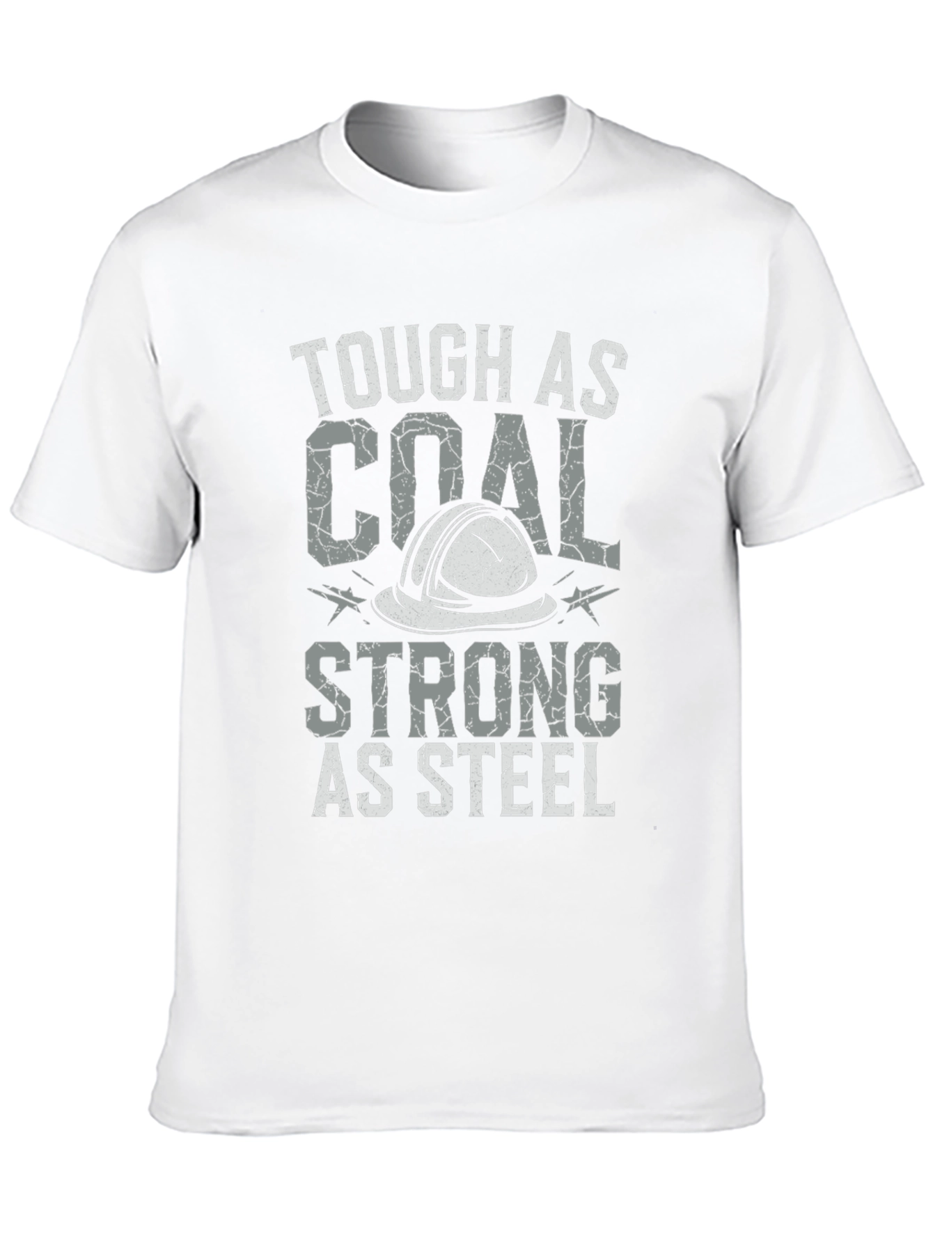 Tough as Coal Strong as Steel Graphic Tee