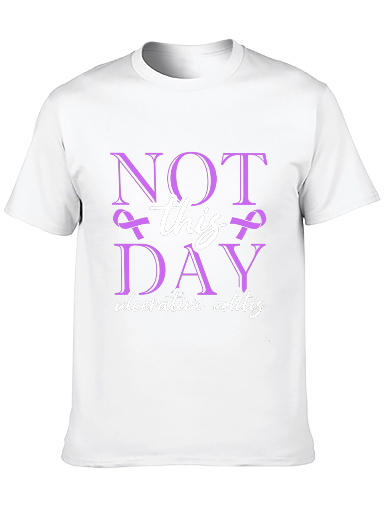 Ulcerative Colitis Awareness T-Shirt - Not This Day