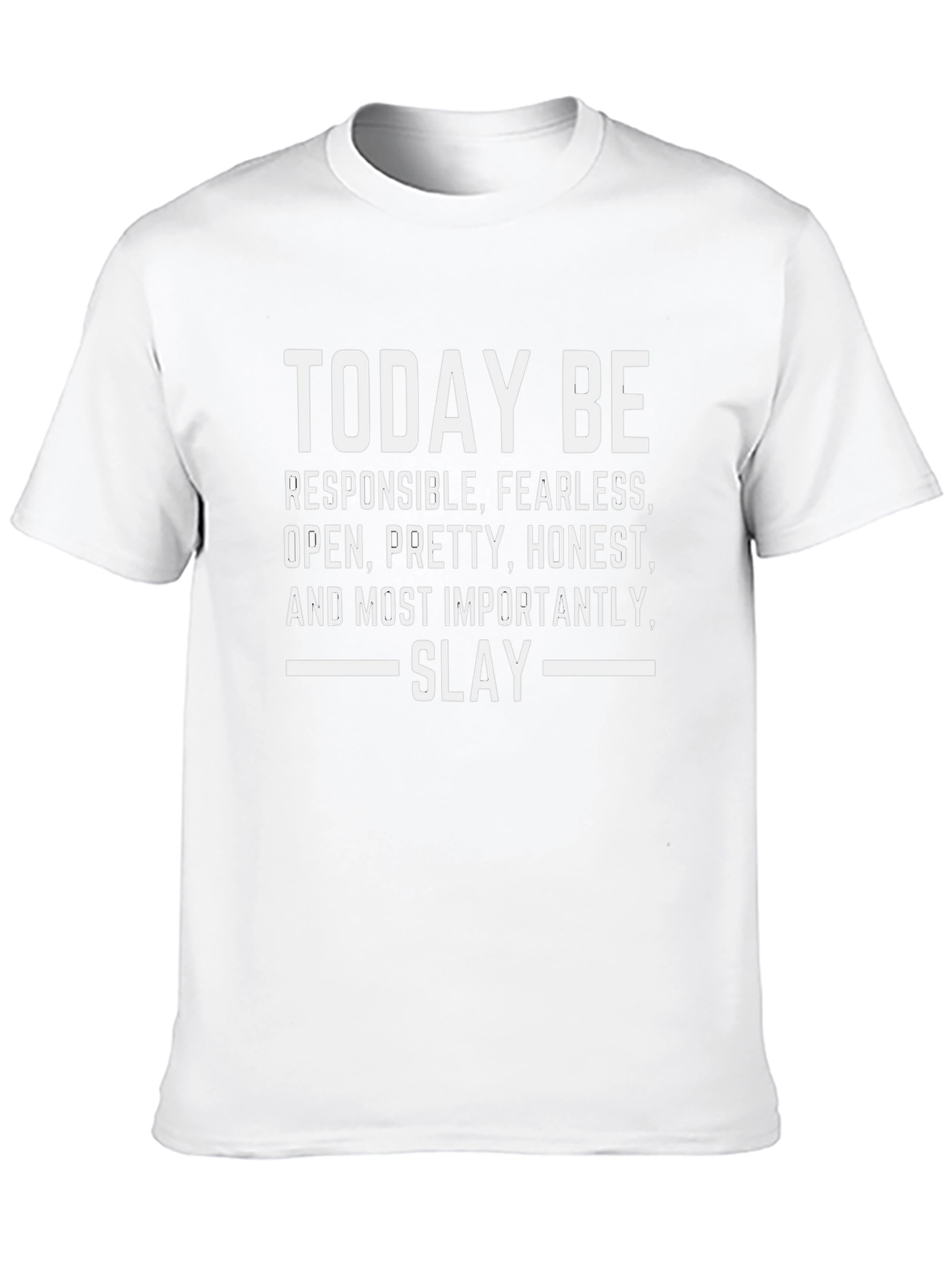 Today Be Slay Graphic T-Shirt