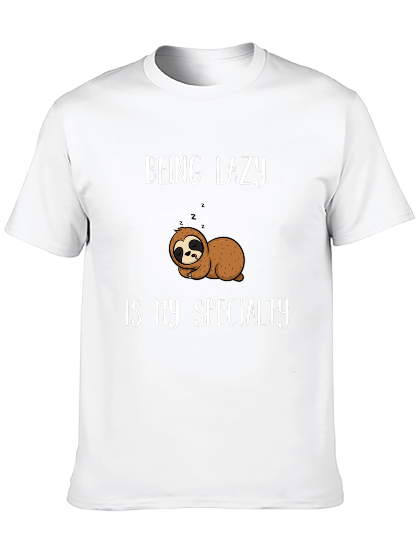 Being Lazy Is My Specialty T-Shirt