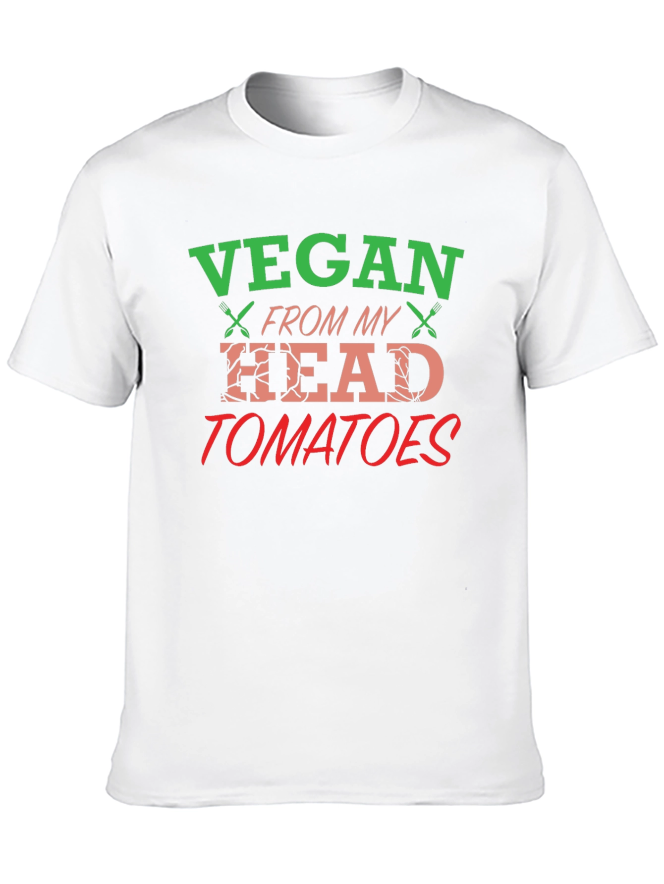 Vegan From My Head Tomatoes Graphic T-Shirt