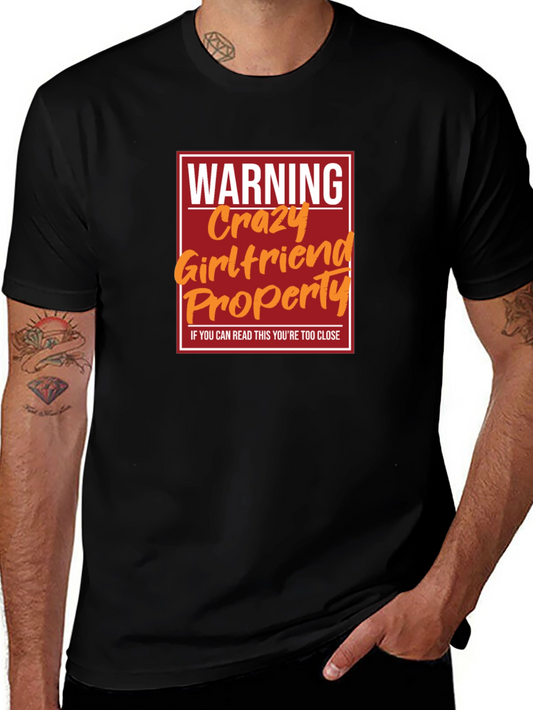 Warning Crazy Girlfriend Property T-Shirt