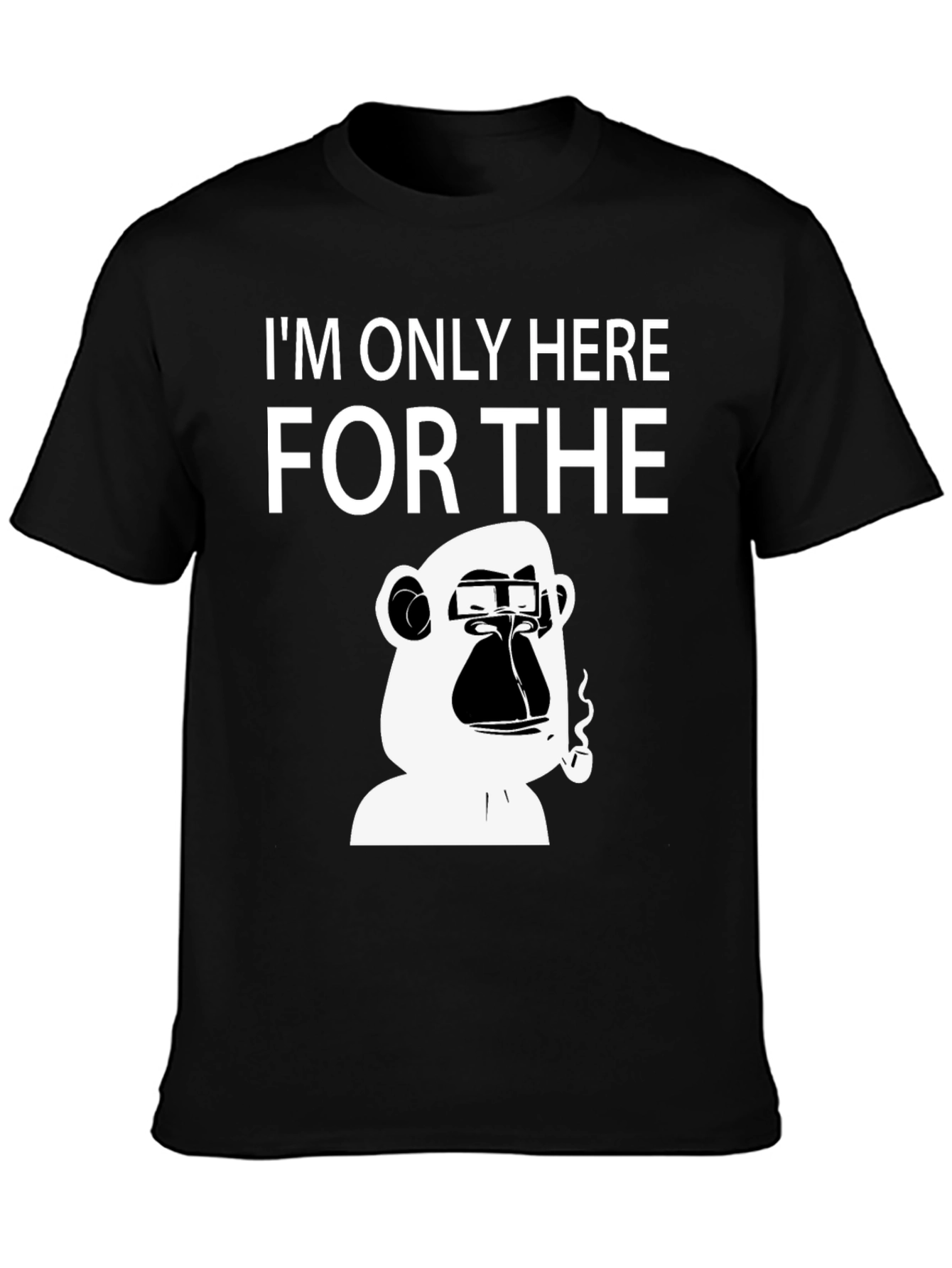 Ape Here For It T-Shirt
