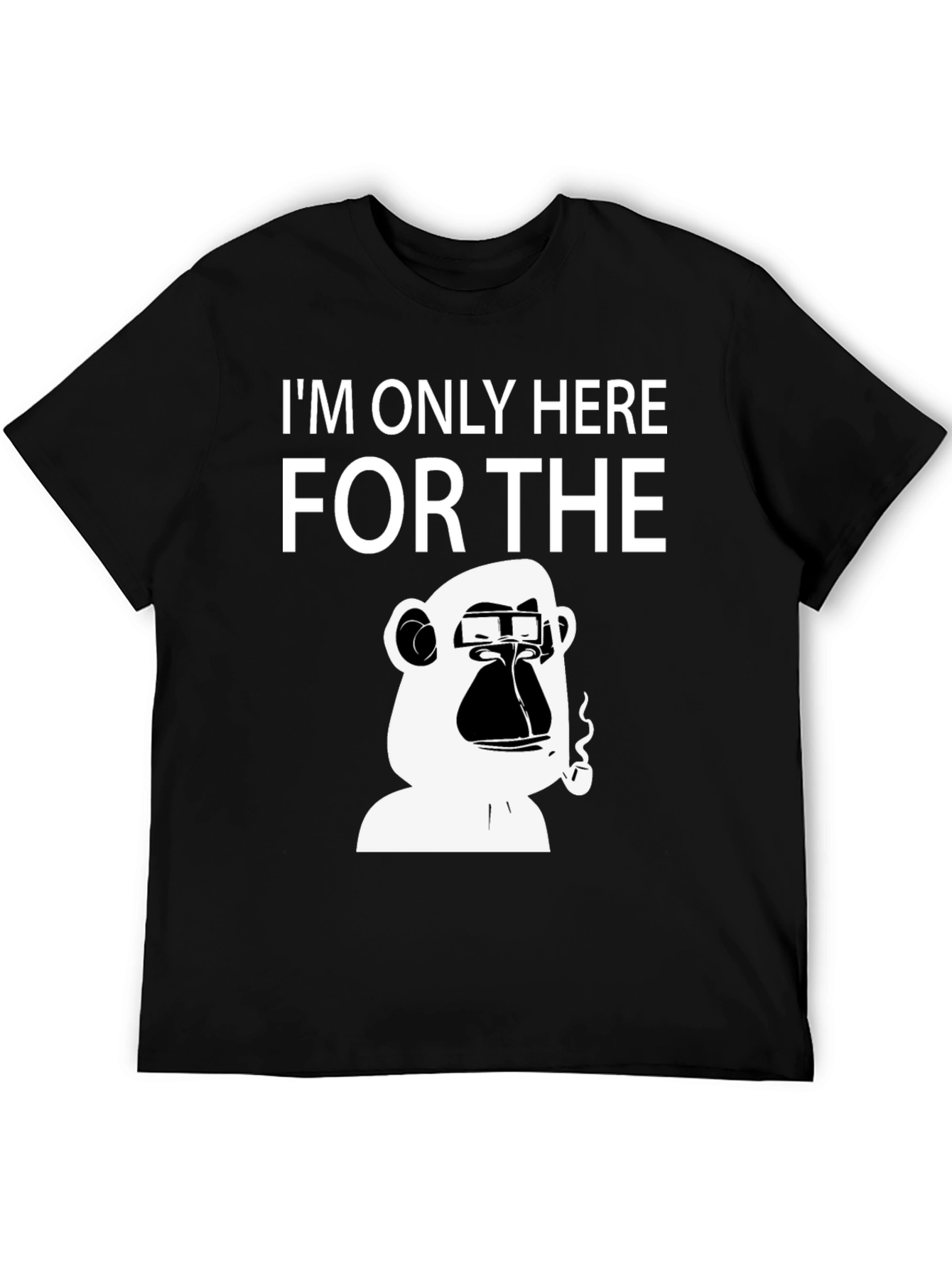 Ape Here For It T-Shirt