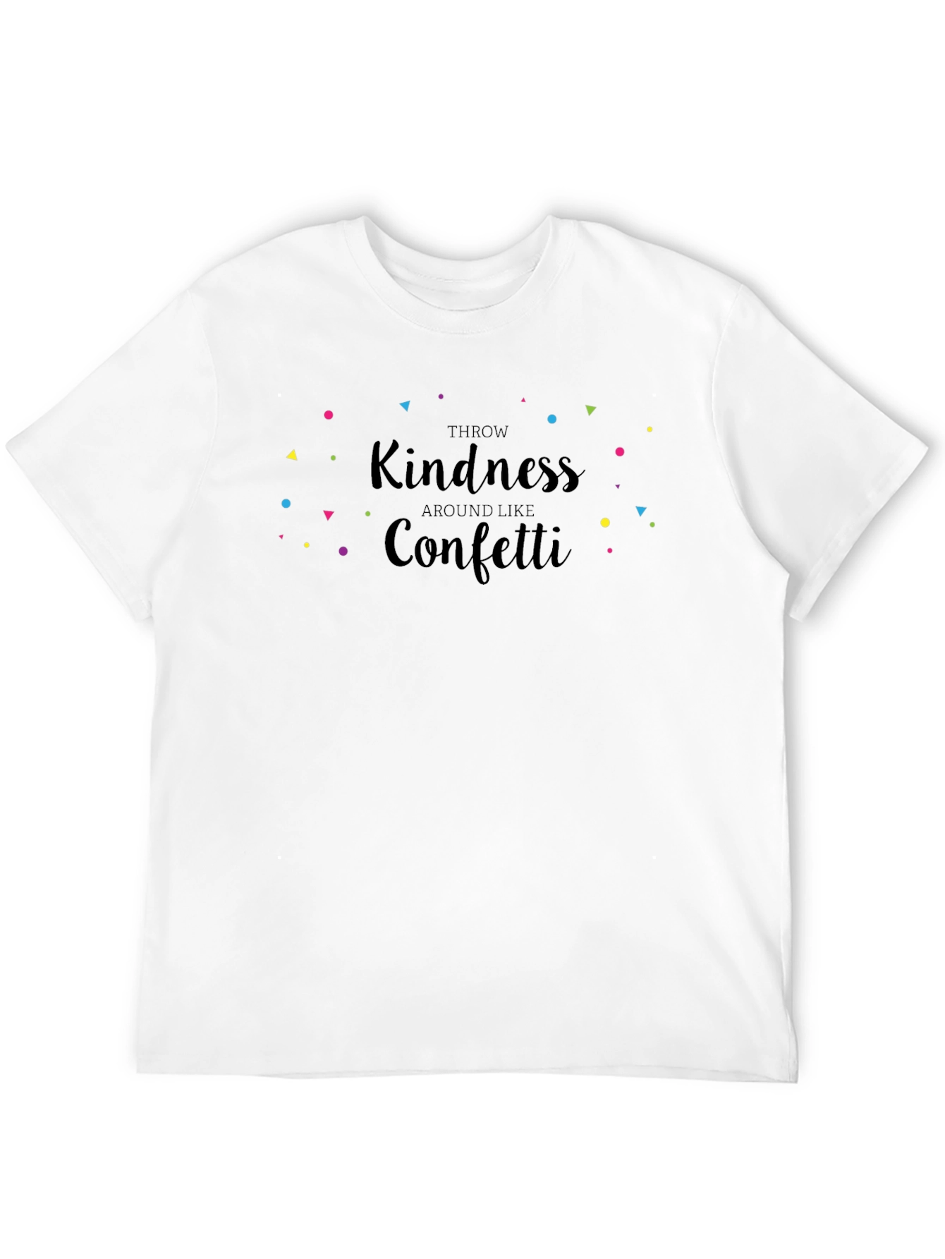 Throw Kindness Like Confetti Black T-Shirt
