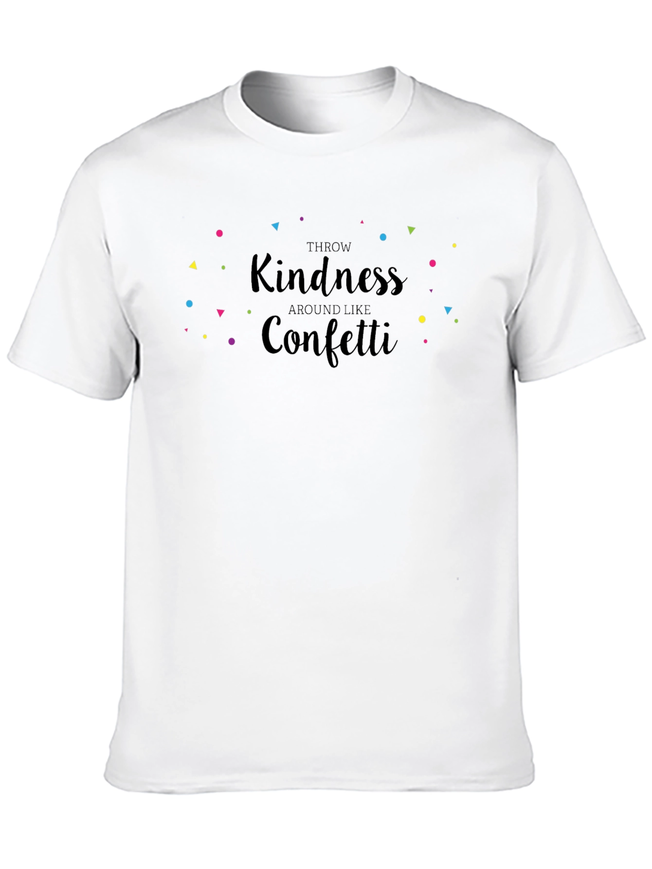Throw Kindness Like Confetti Black T-Shirt