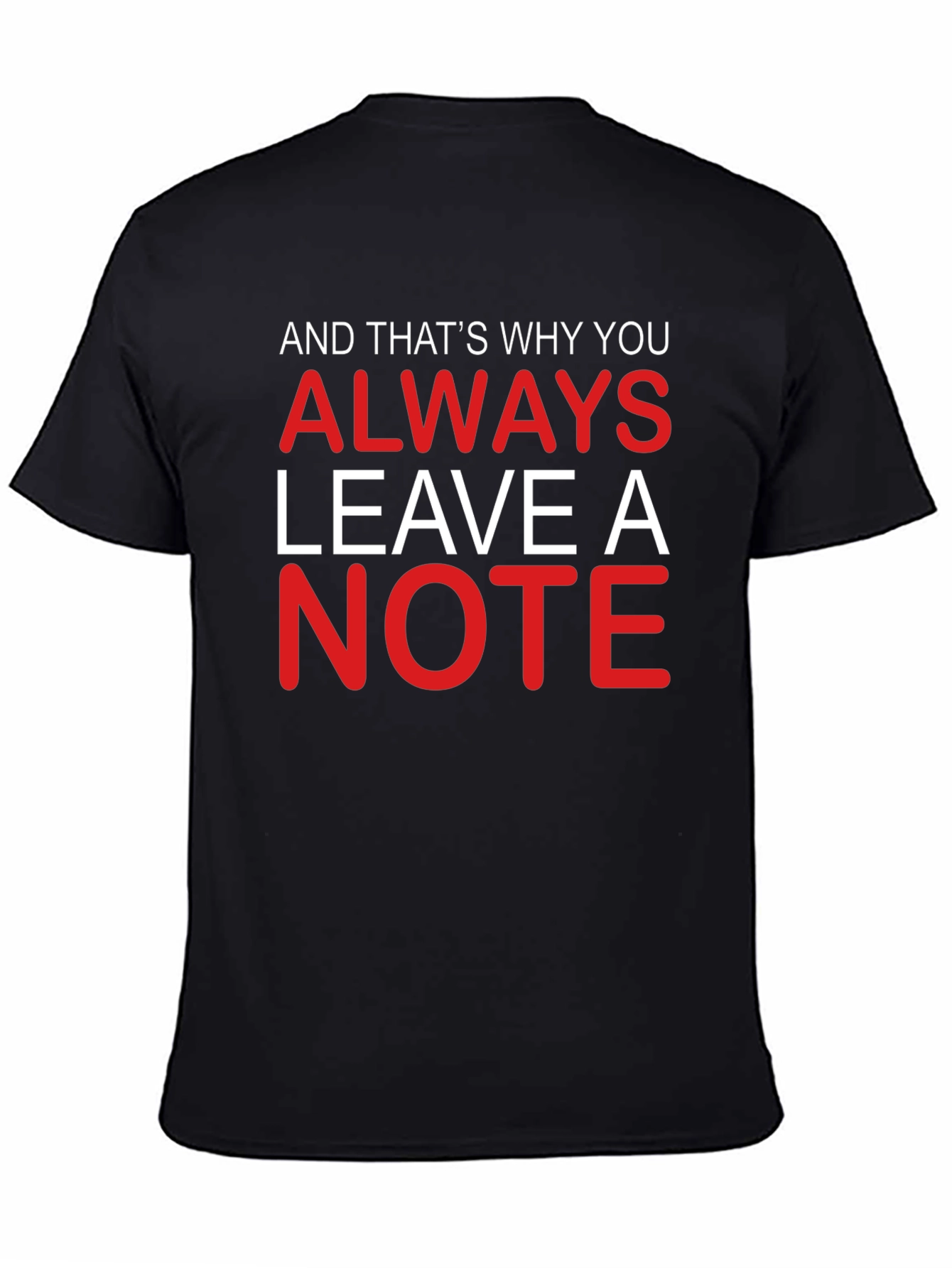 Always Leave A Note T-Shirt