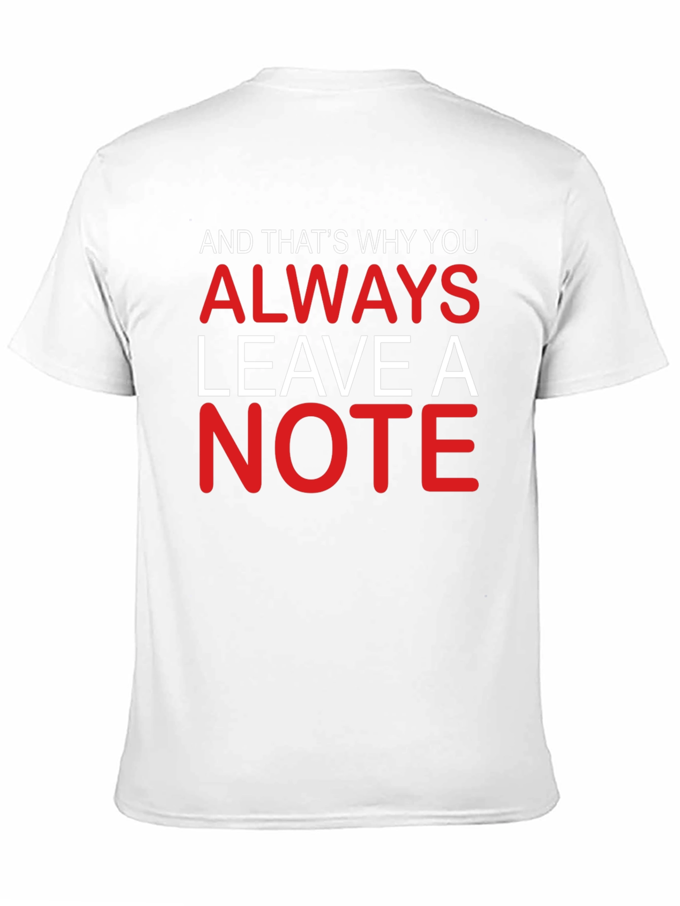 Always Leave A Note T-Shirt