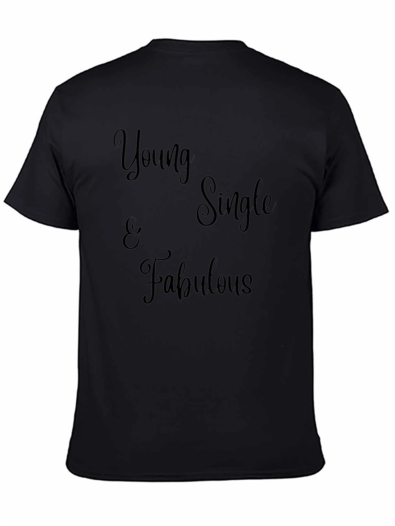 Young Single & Fabulous Black T-Shirt