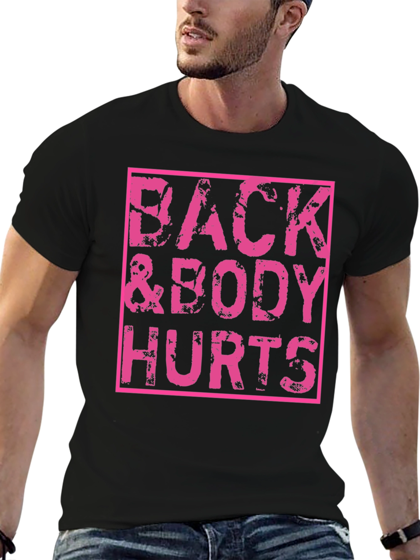 Back & Body Hurts T-Shirt - Black Funny Tee