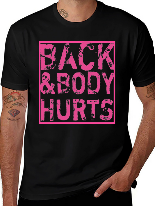 Back & Body Hurts T-Shirt - Black Funny Tee