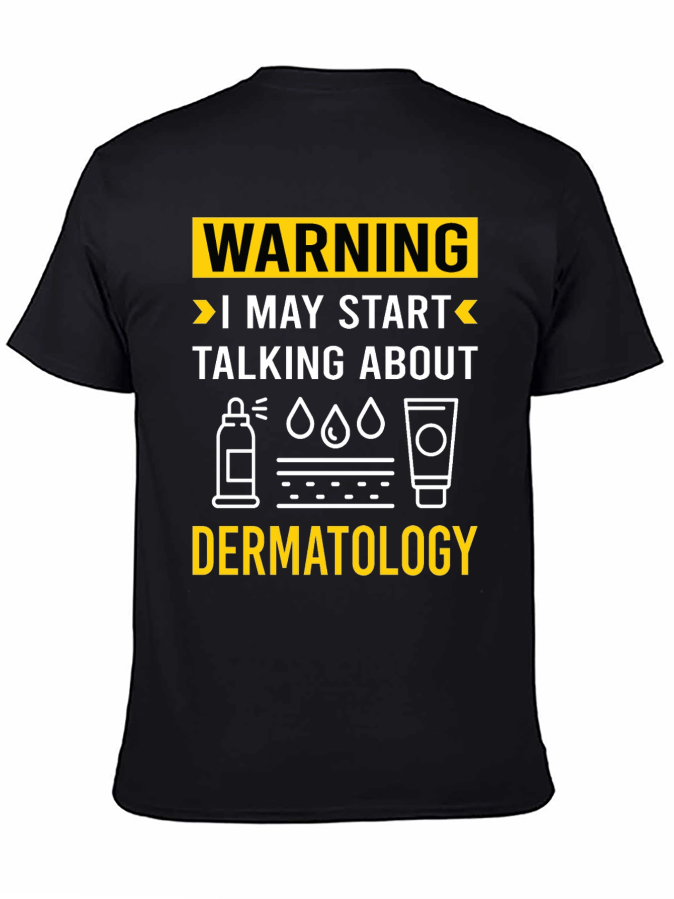 Warning Dermatology T-Shirt
