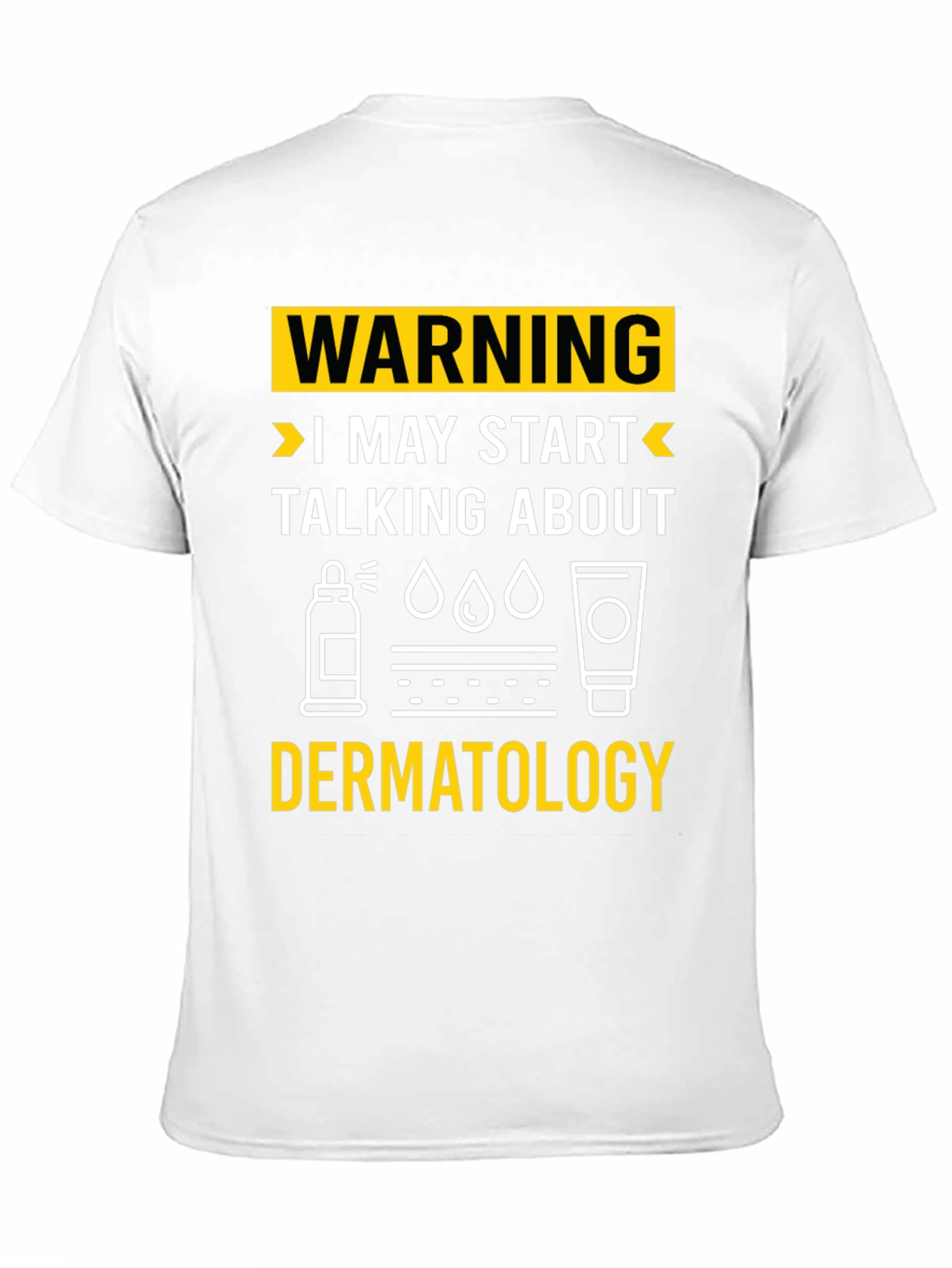 Warning Dermatology T-Shirt