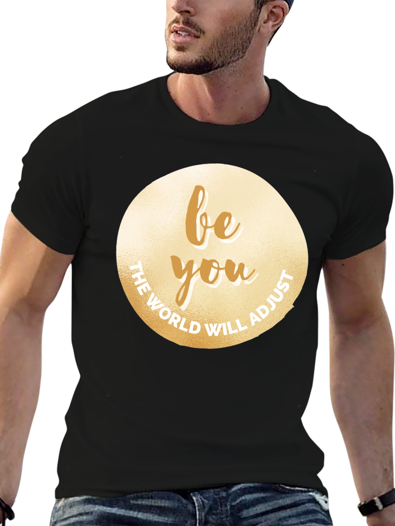 Be You T-Shirt - Motivational Graphic Tee