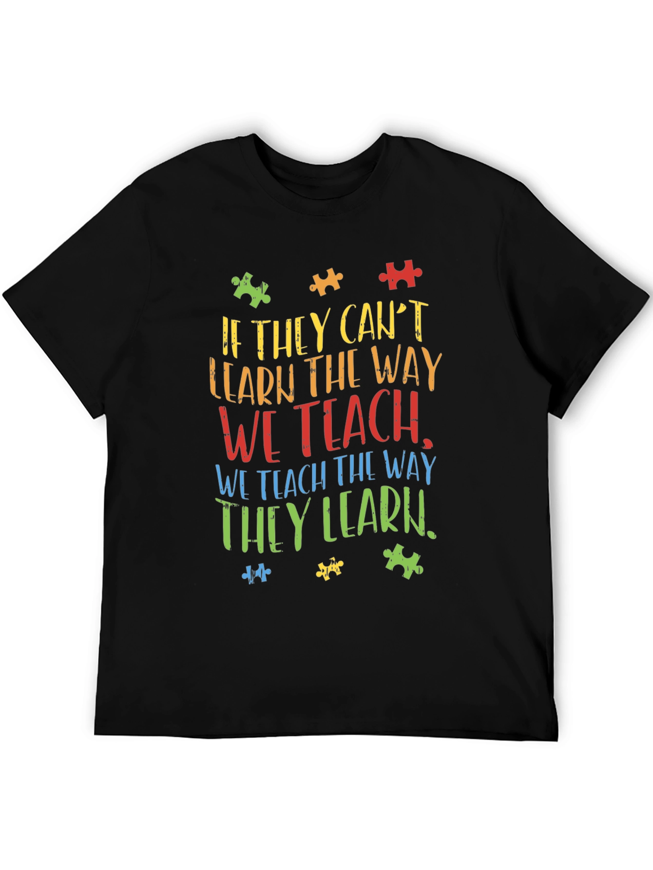Autism Awareness T-Shirt - Teach the Way They Learn