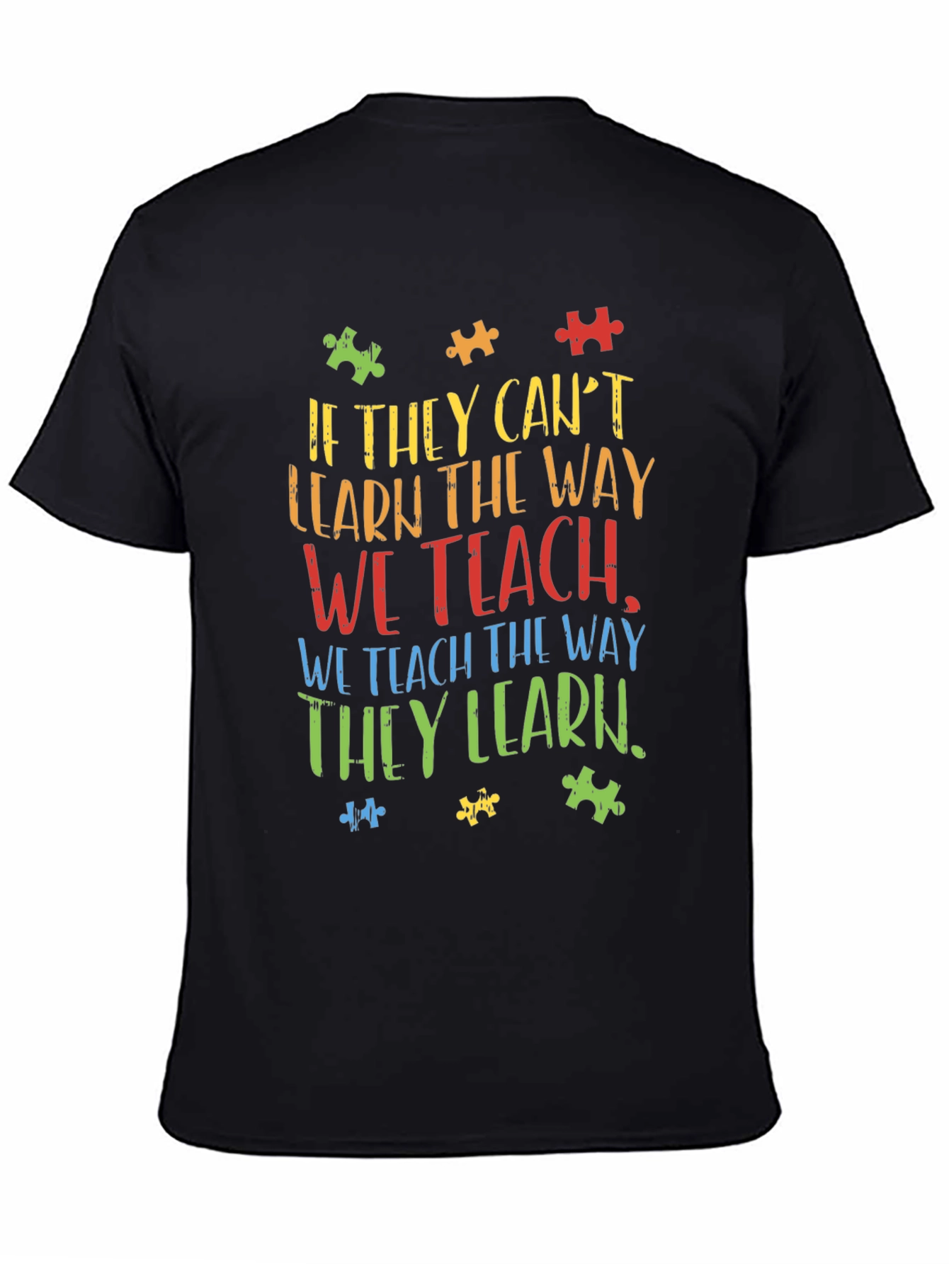 Autism Awareness T-Shirt - Teach the Way They Learn