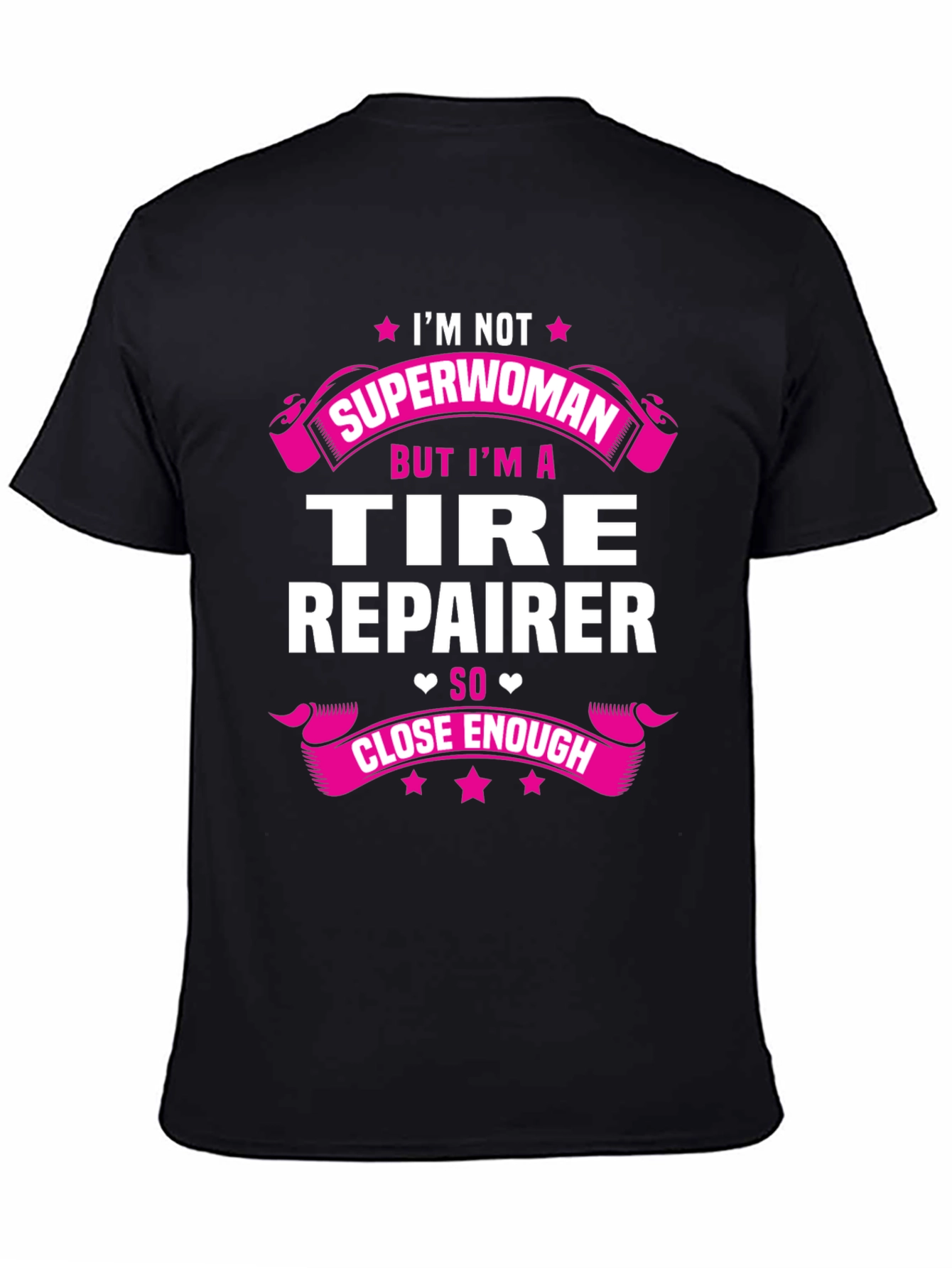 Tire Repairer Graphic Tee - Not Superwoman Funny Shirt