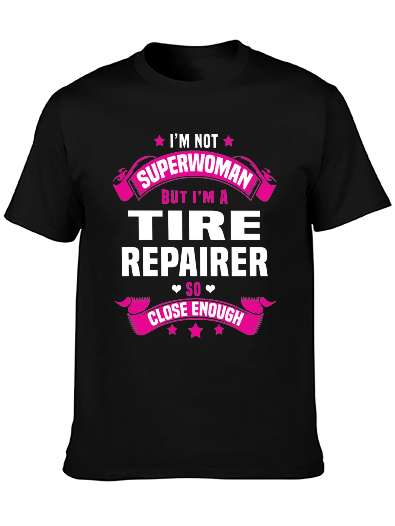 Tire Repairer Graphic Tee - Not Superwoman Funny Shirt