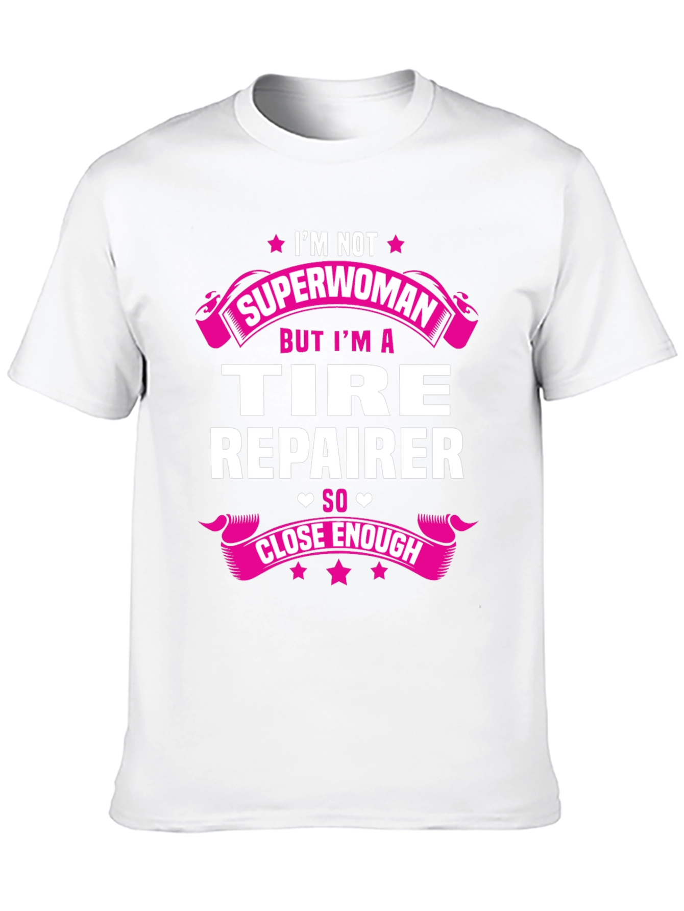 Tire Repairer Graphic Tee - Not Superwoman Funny Shirt