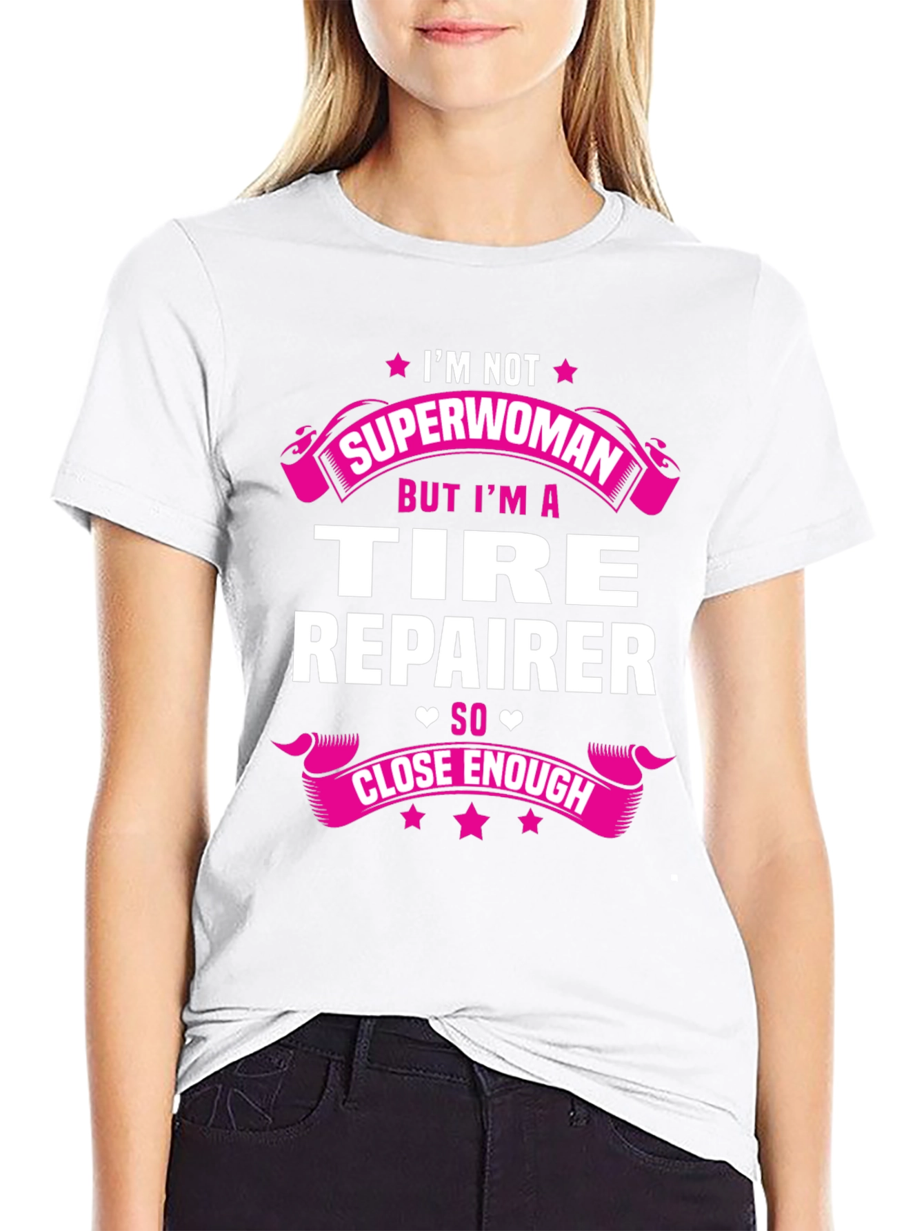 Tire Repairer Graphic Tee - Not Superwoman Funny Shirt