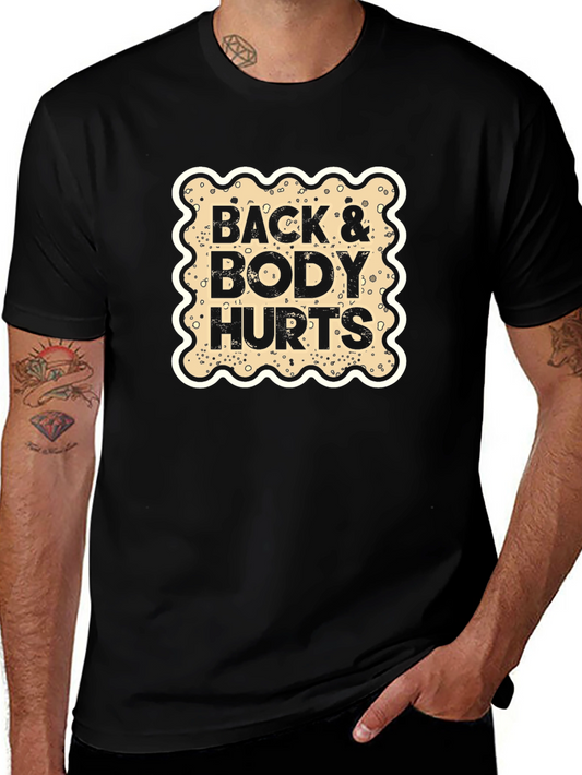Back & Body Hurts Graphic T-Shirt