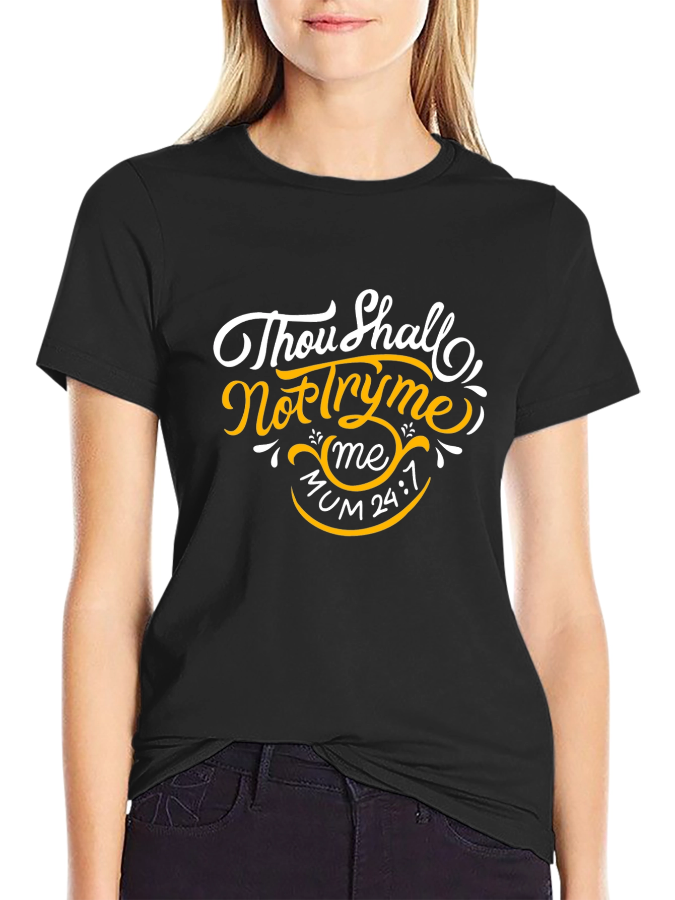 Thou Shalt Not Try Me Black T-Shirt