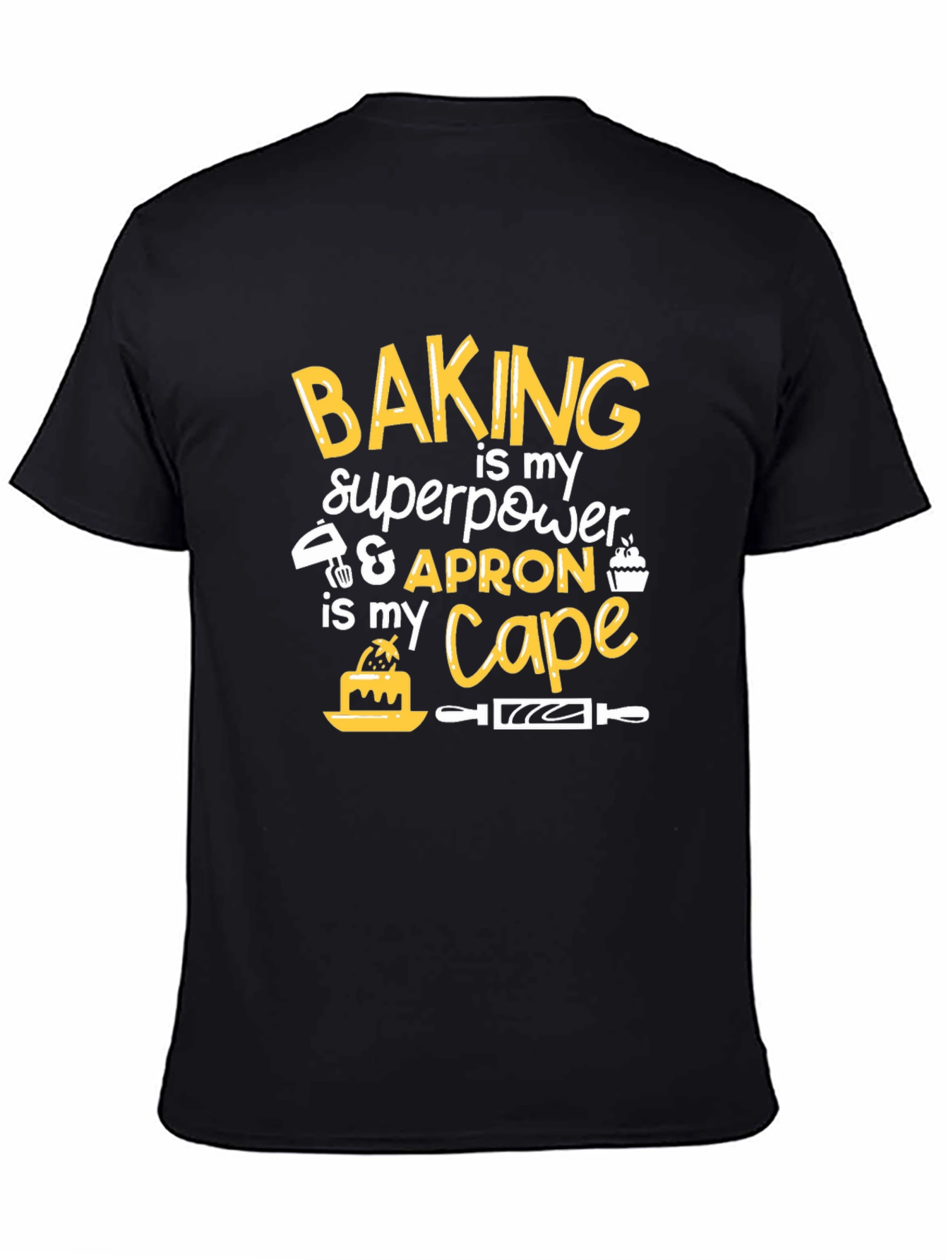 Baking Superpower T-Shirt - Funny Baker Tee