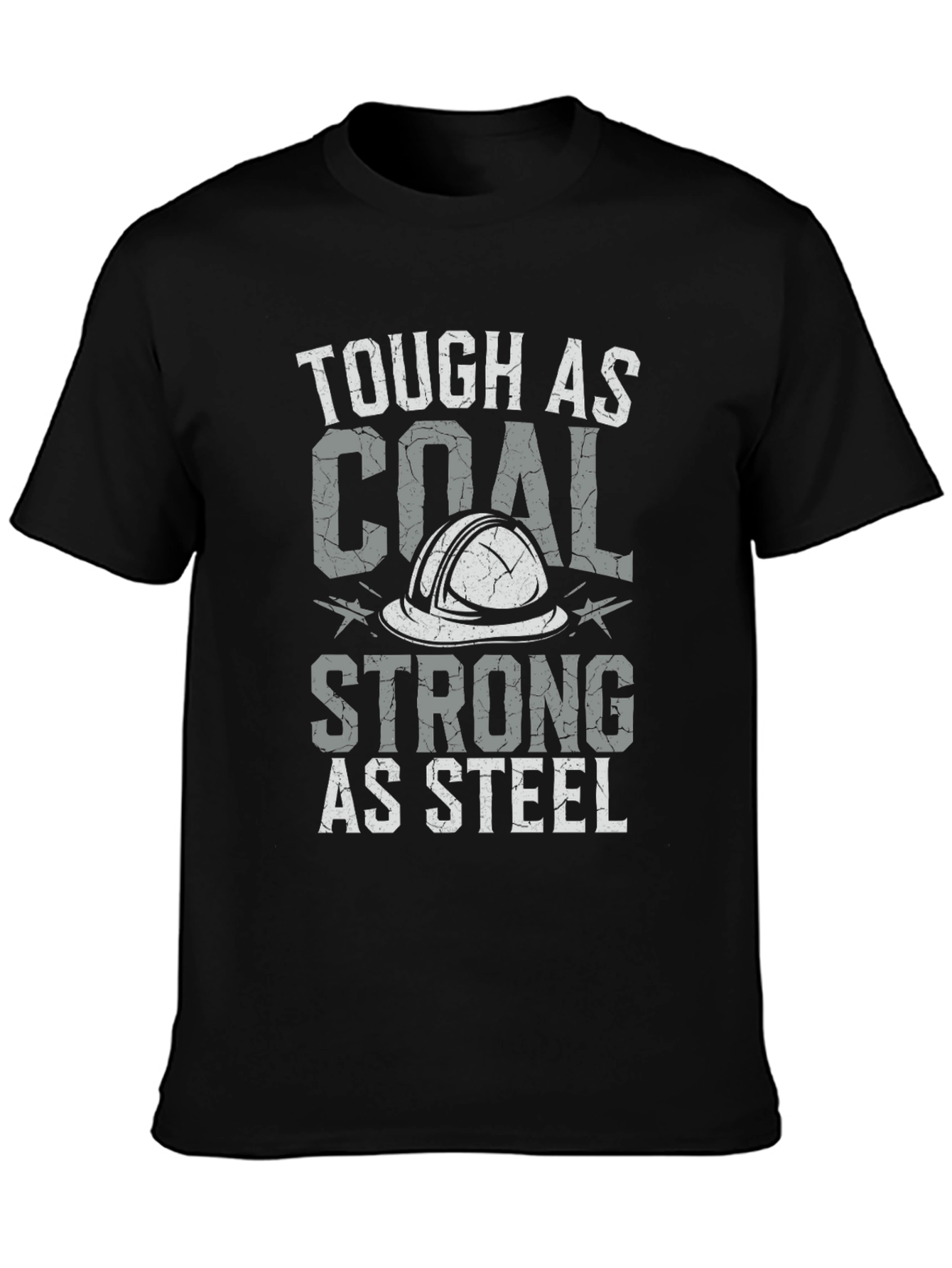 Tough as Coal Strong as Steel Graphic Tee