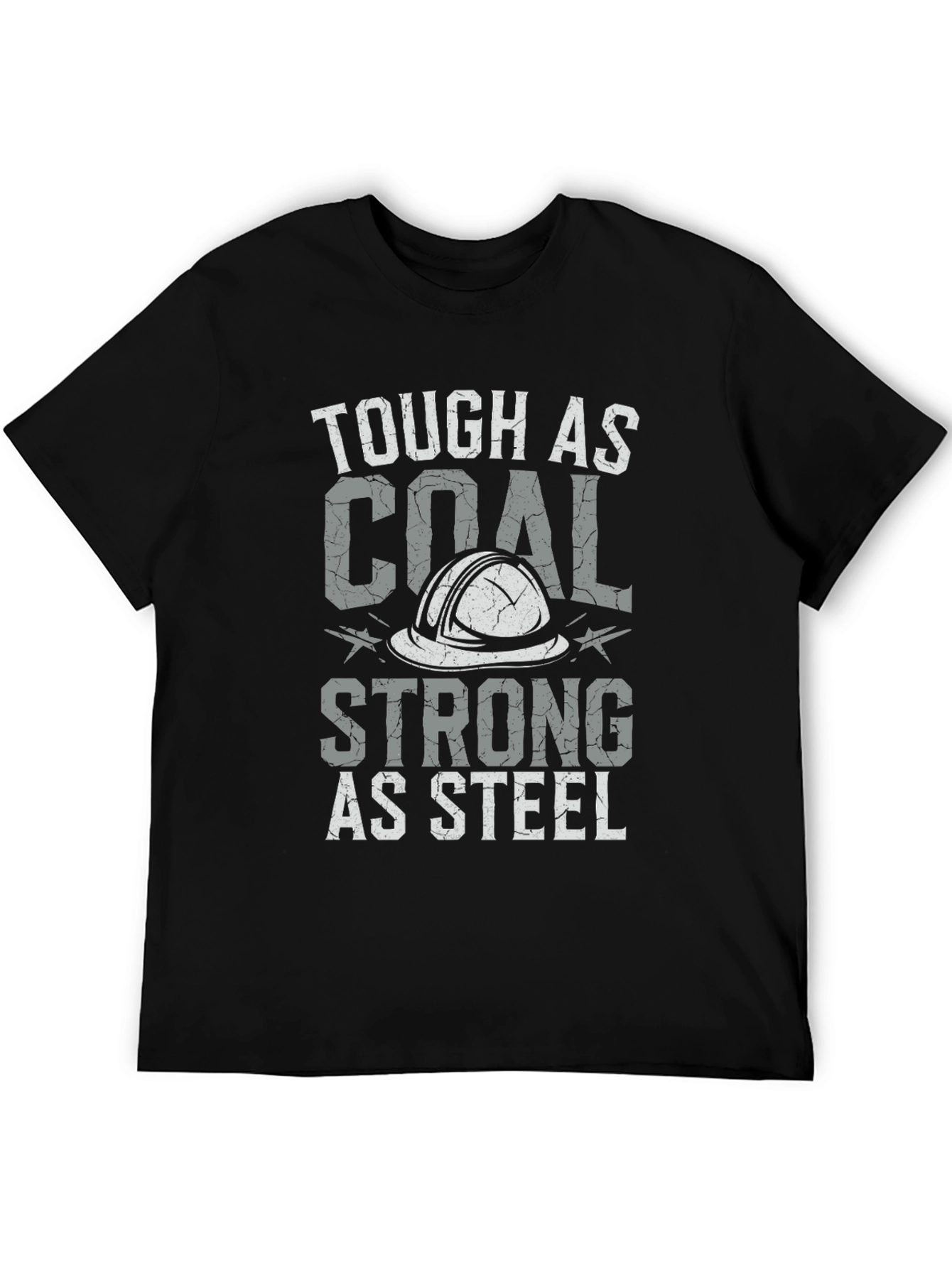 Tough as Coal Strong as Steel Graphic Tee