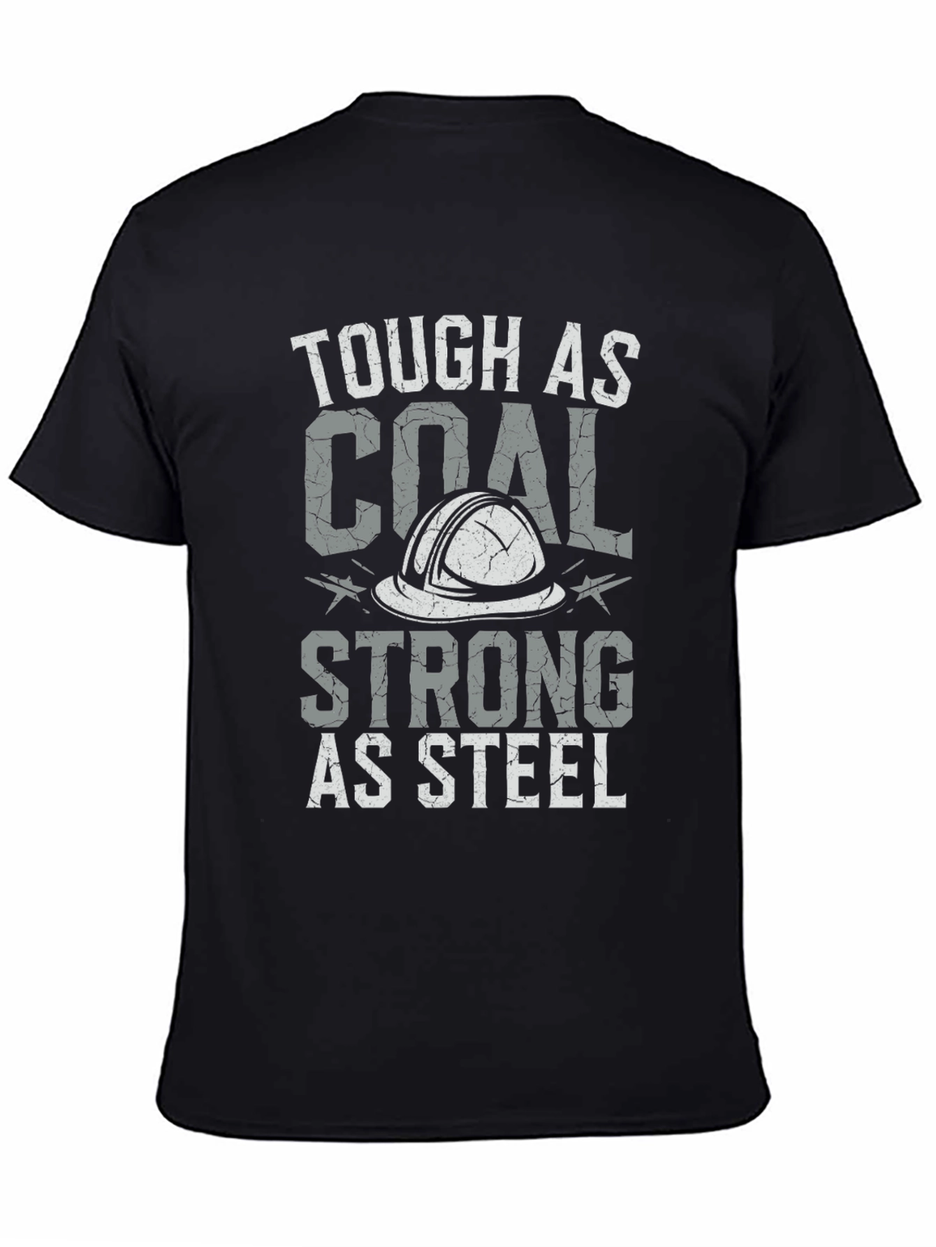 Tough as Coal Strong as Steel Graphic Tee