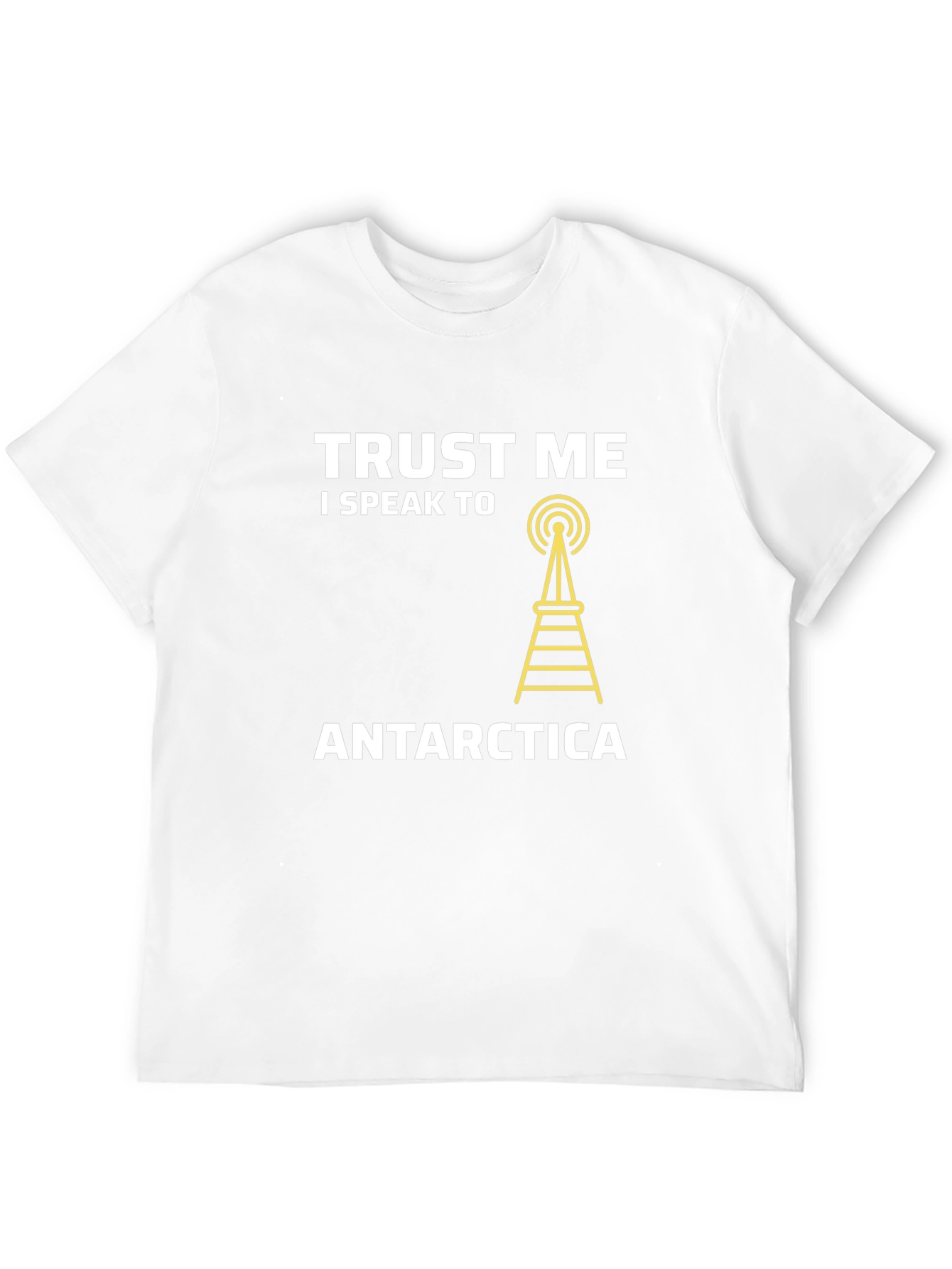 Trust Me I Speak To Antarctica Black T-Shirt