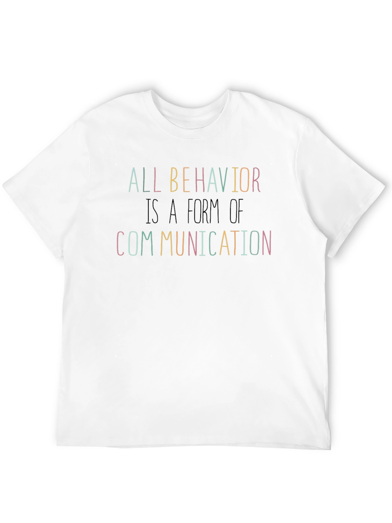 All Behavior is Communication T-Shirt