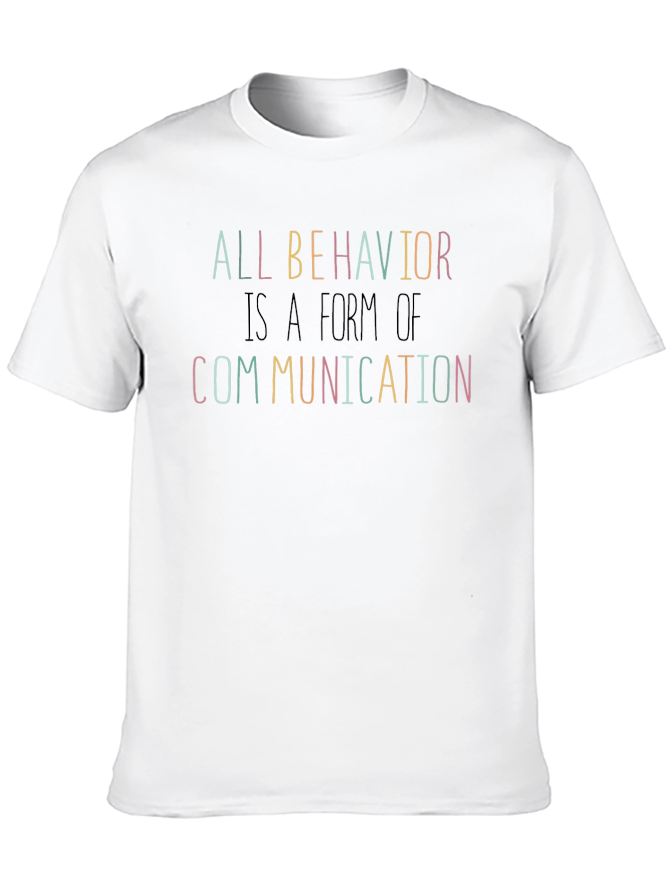 All Behavior is Communication T-Shirt
