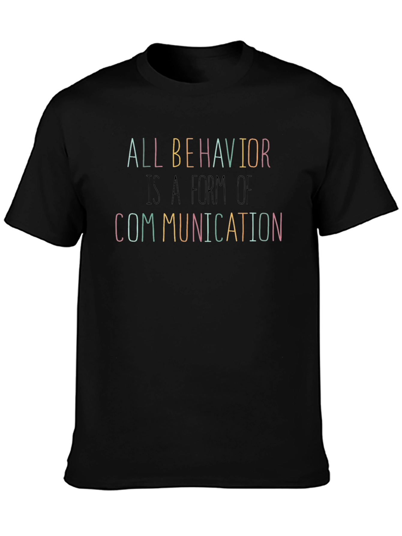 All Behavior is Communication T-Shirt