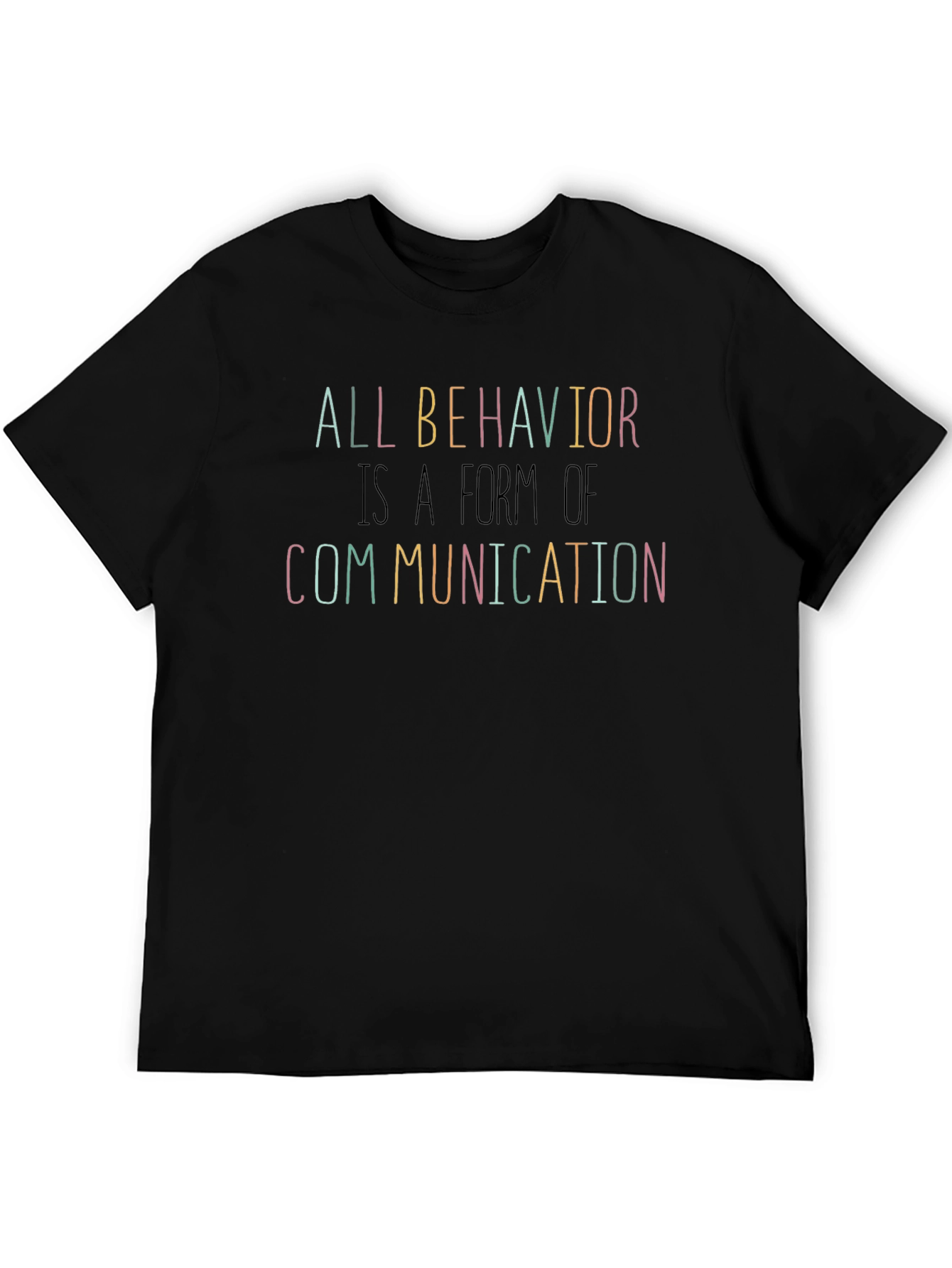All Behavior is Communication T-Shirt