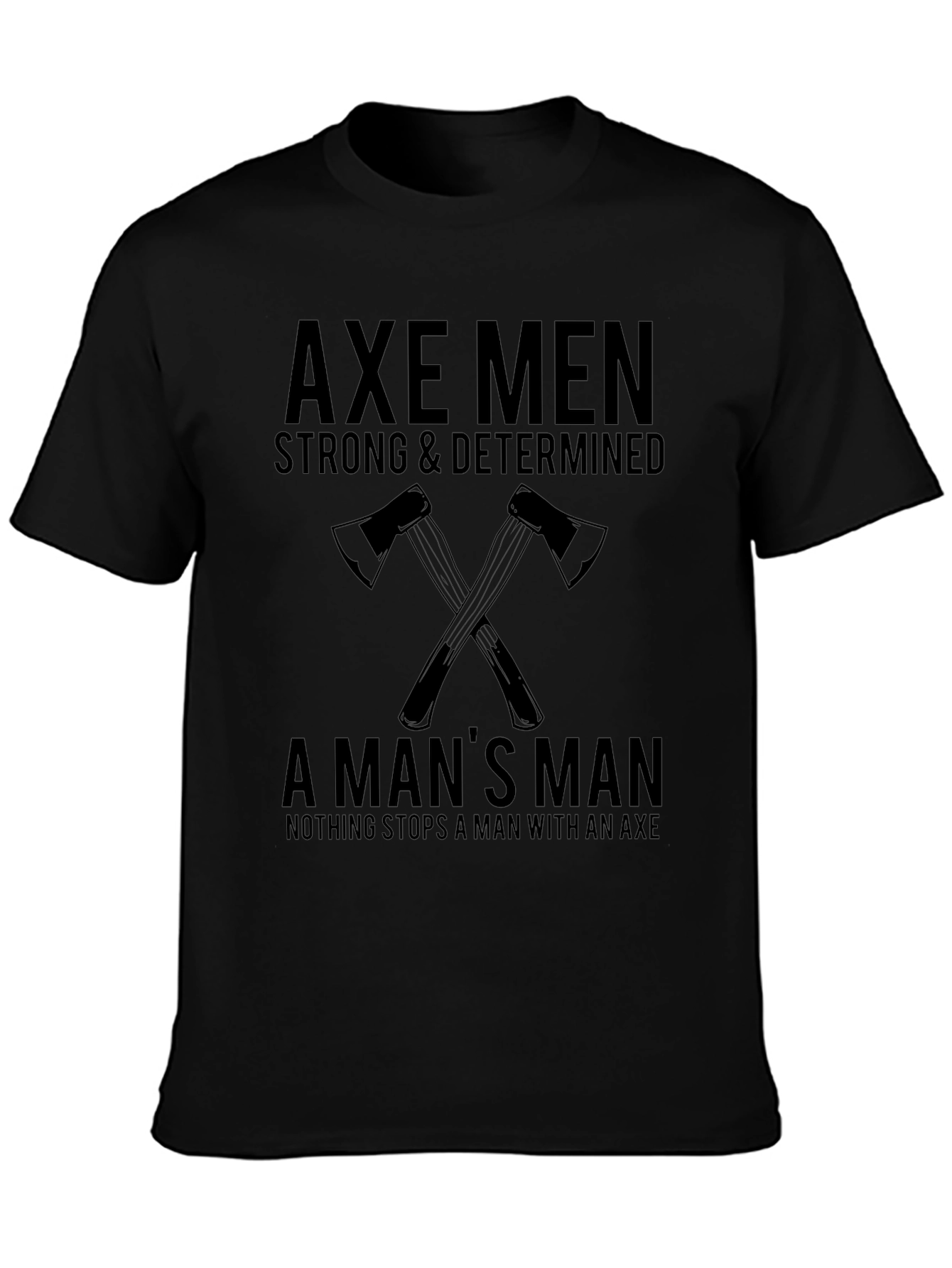 Axe Men Graphic T-Shirt - Strong & Determined Design