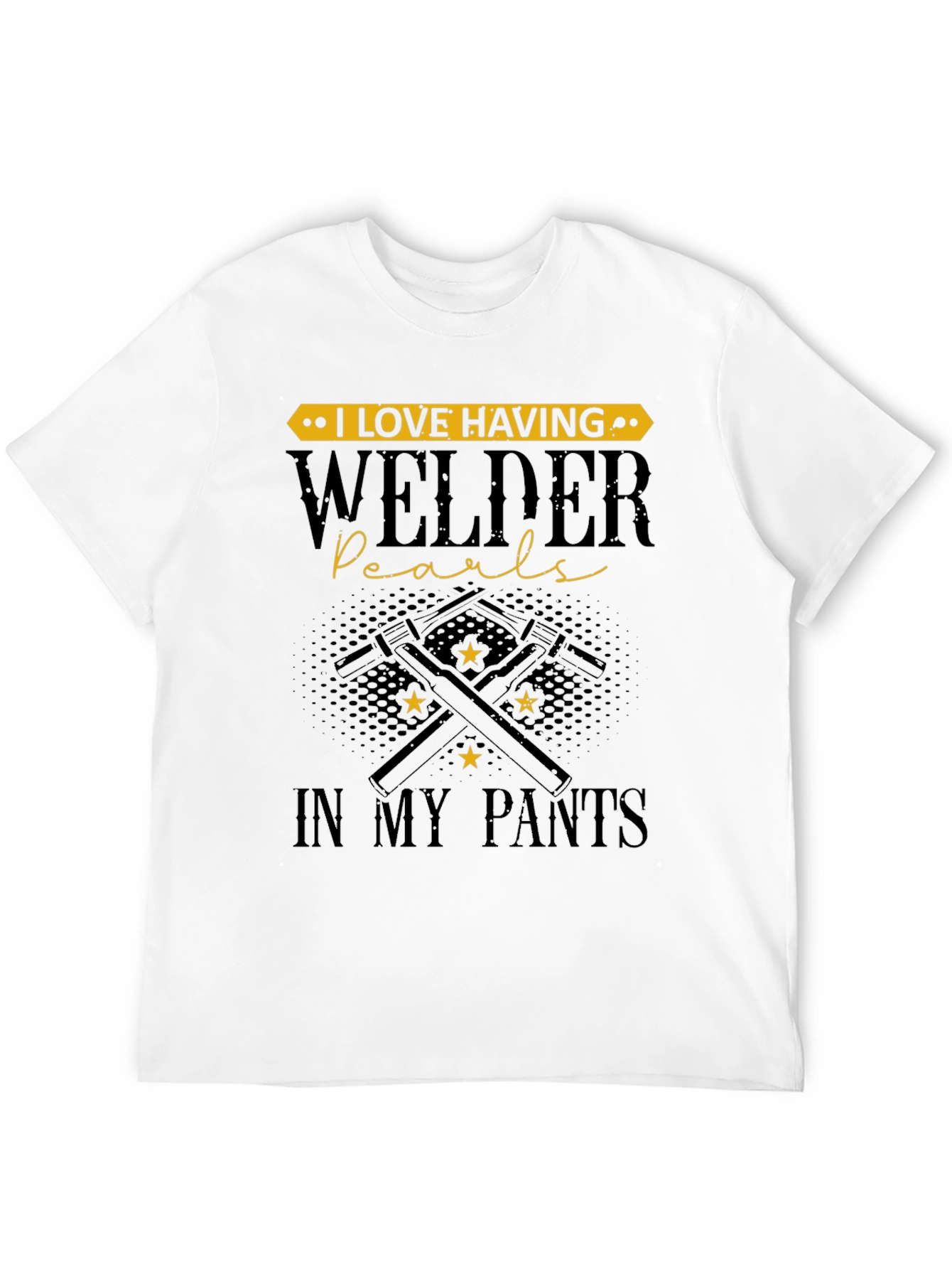 Welder Pearls T-Shirt - Funny Welding Tee