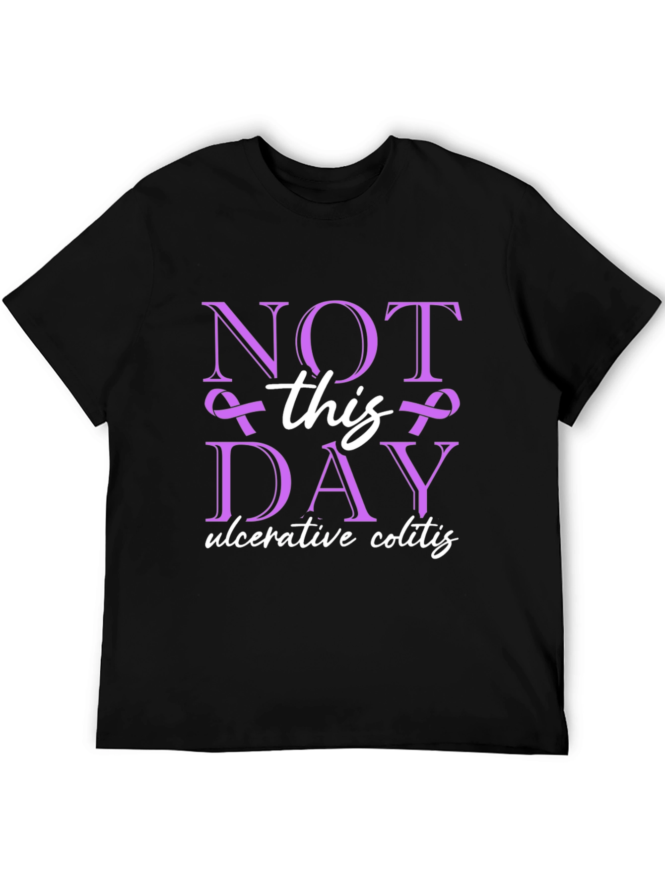 Ulcerative Colitis Awareness T-Shirt - Not This Day