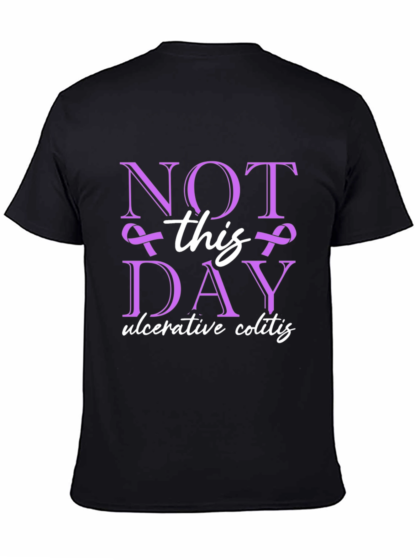 Ulcerative Colitis Awareness T-Shirt - Not This Day