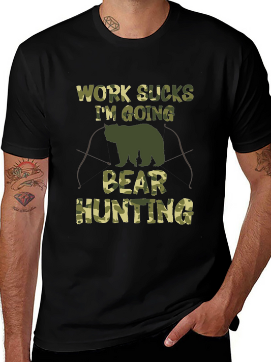 Work Sucks Bear Hunting Camo Graphic T-Shirt