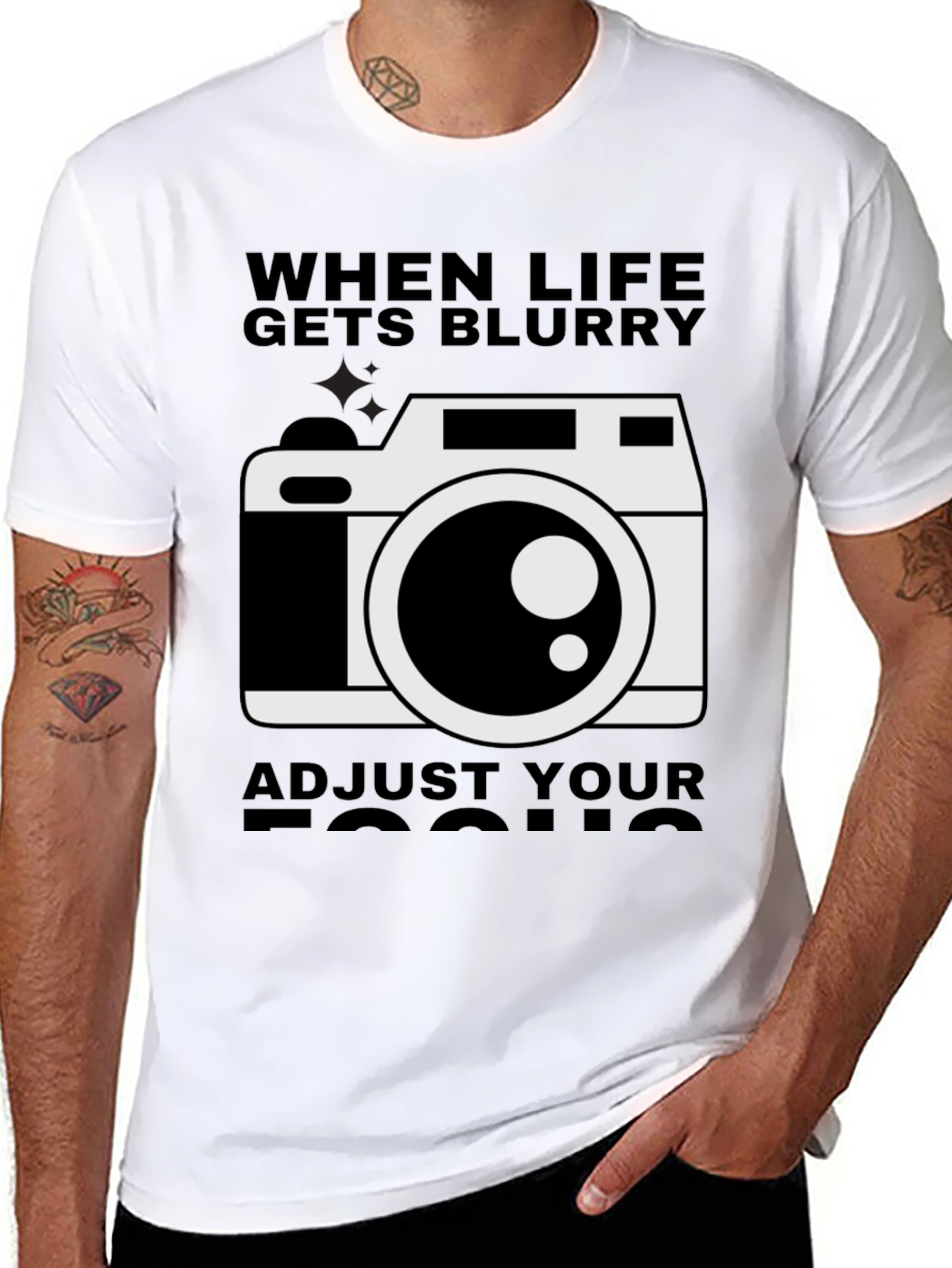 When Life Gets Blurry Adjust Your Focus T-Shirt