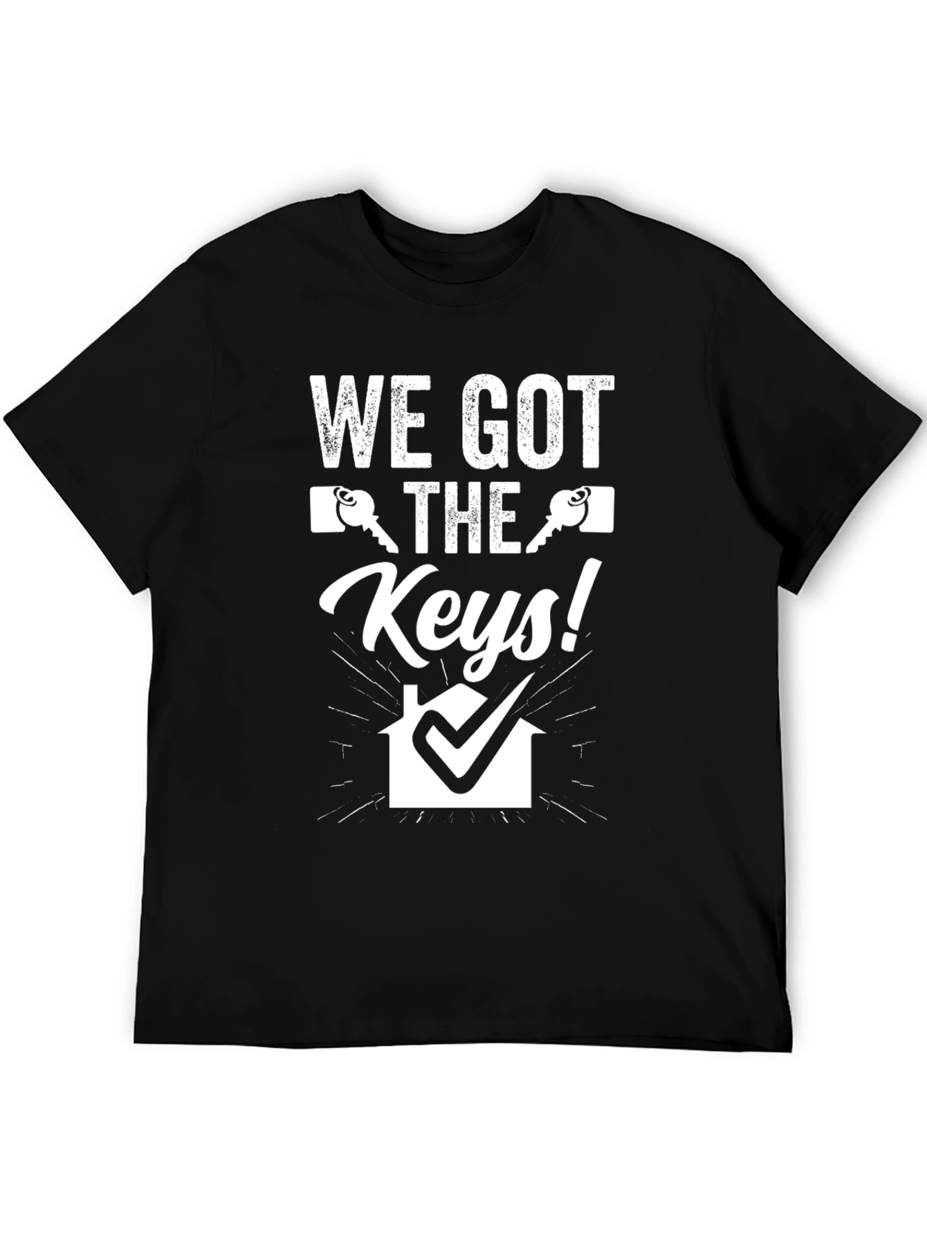 We Got The Keys T-Shirt - Realtor Gift