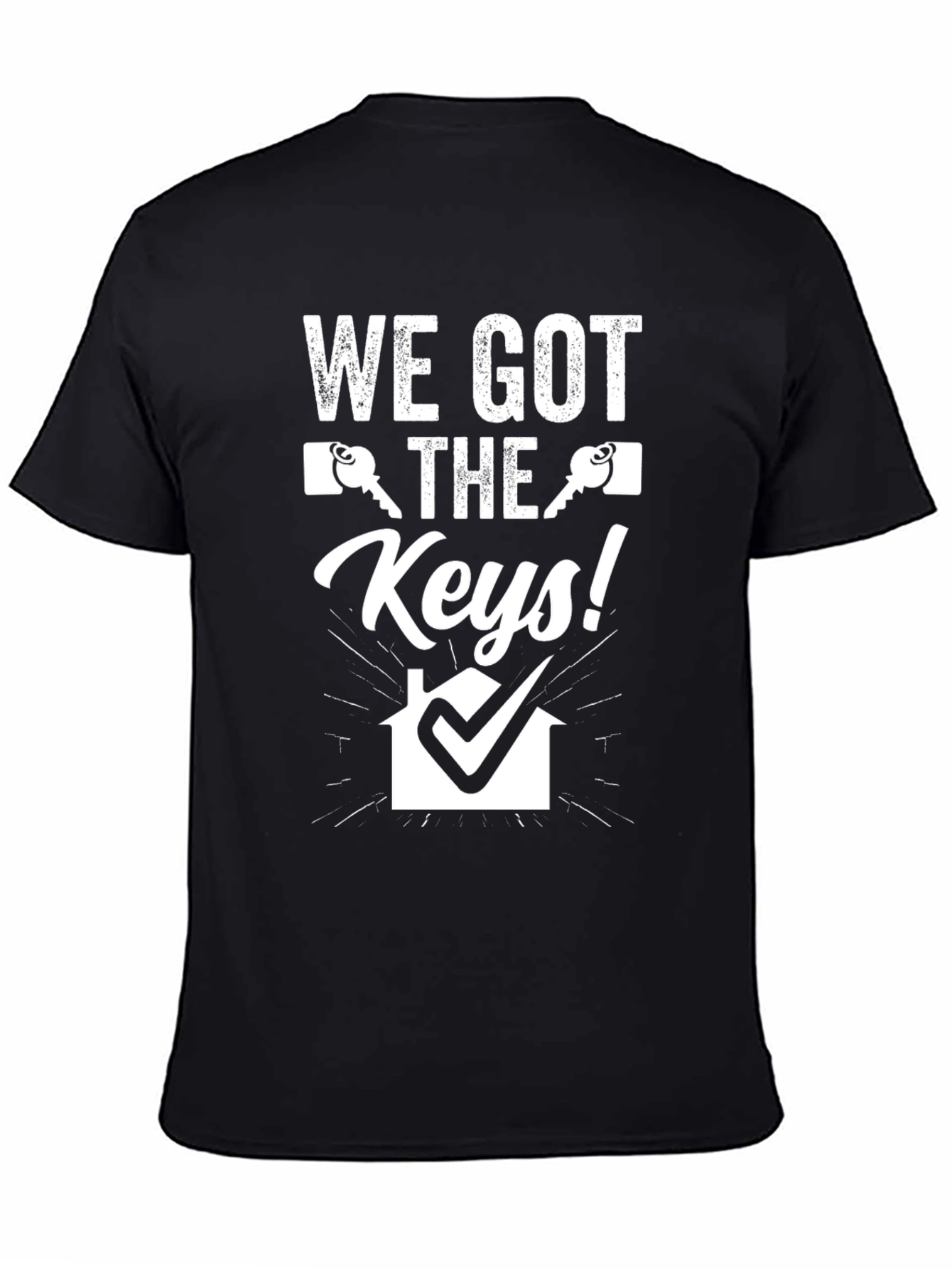 We Got The Keys T-Shirt - Realtor Gift