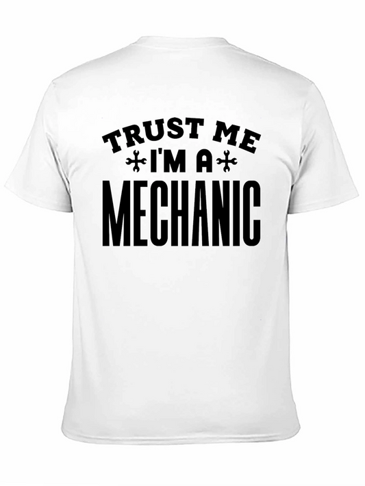 Trust Me Im A Mechanic T-Shirt Funny Gift