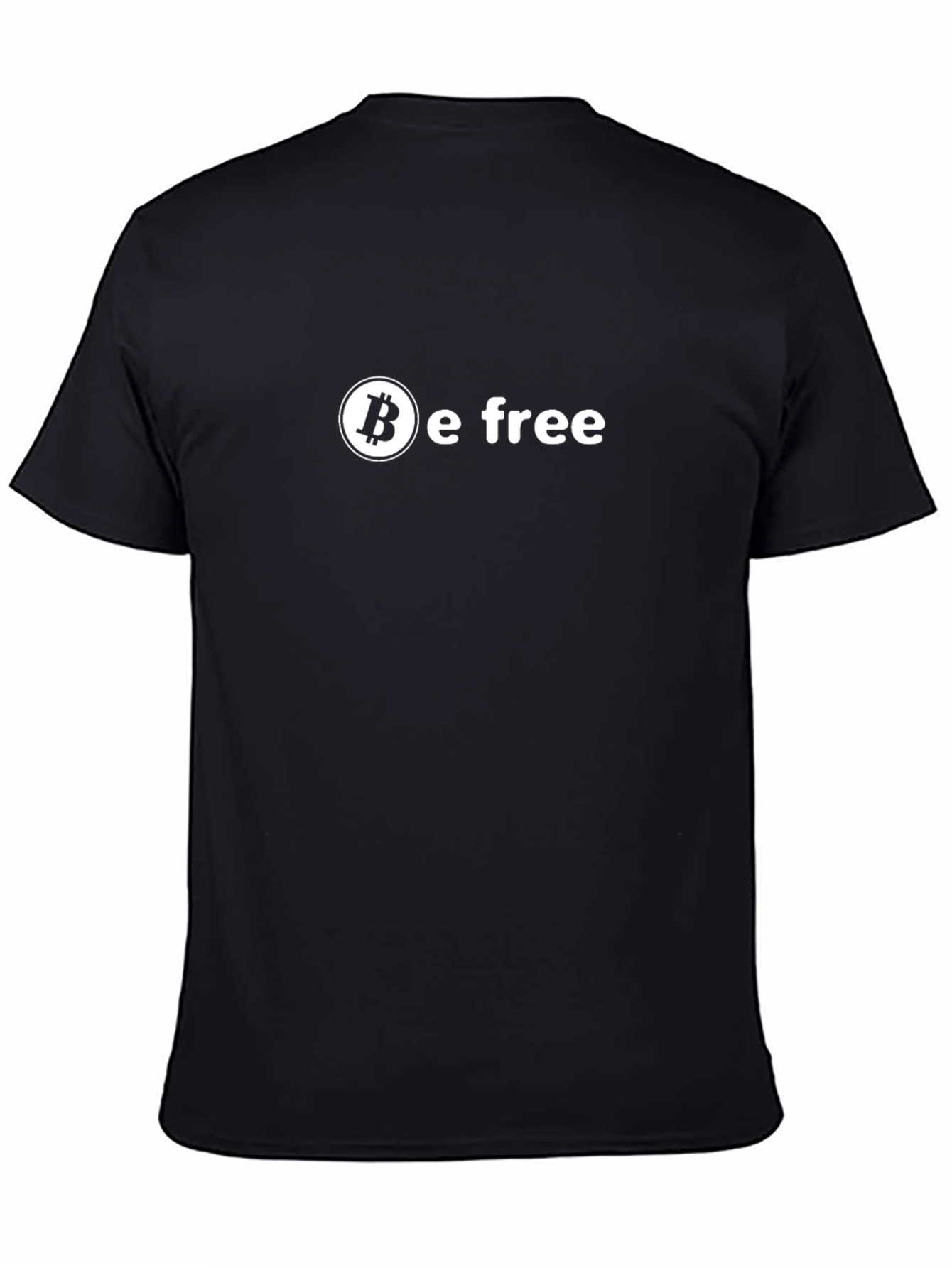 Bitcoin Be Free T-Shirt - Crypto Enthusiast Tee