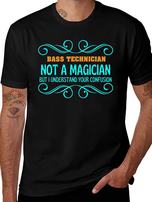Bass Technician Funny Graphic T-Shirt