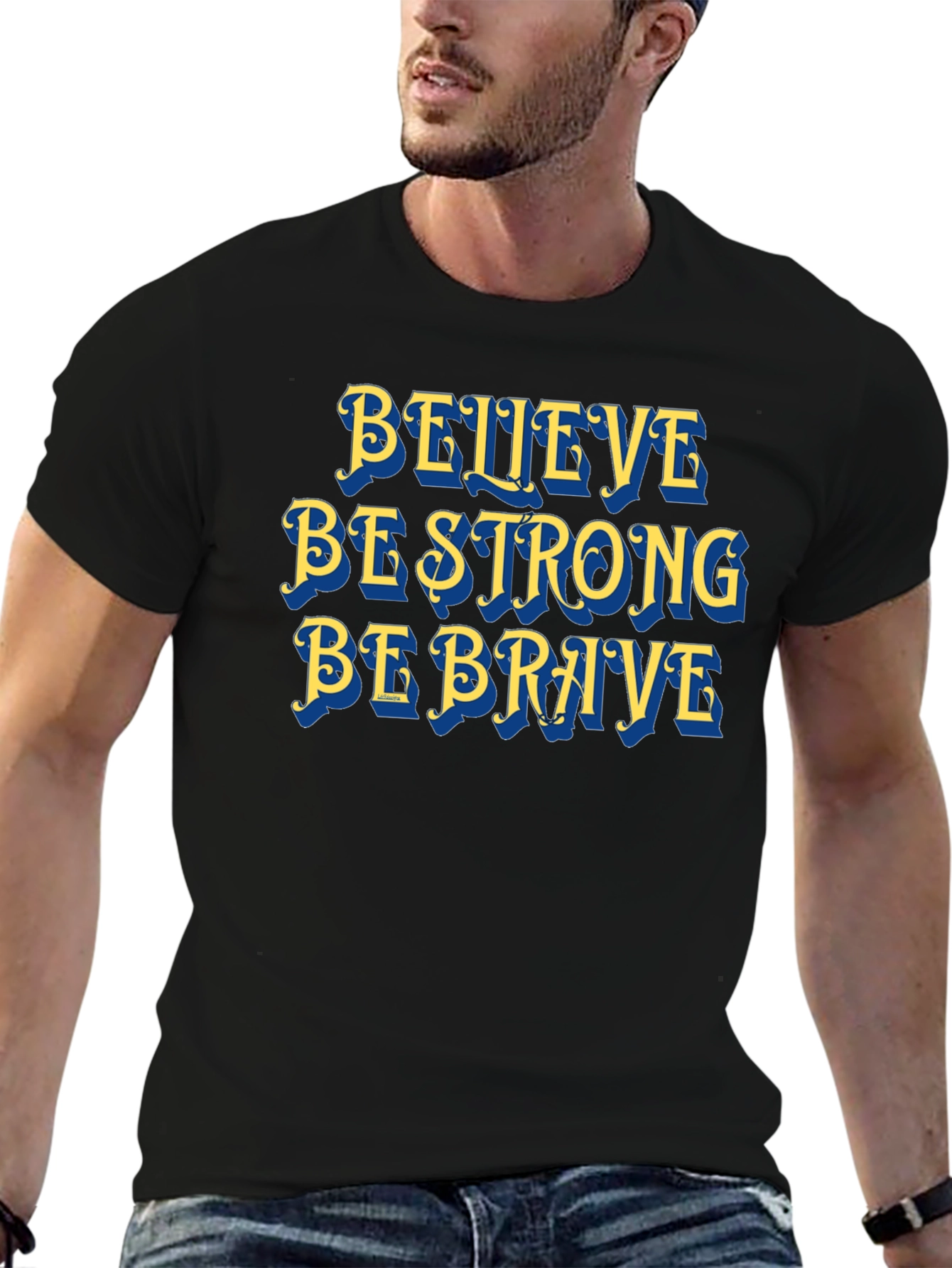 Believe Strong Brave T-Shirt Motivational Graphic Tee