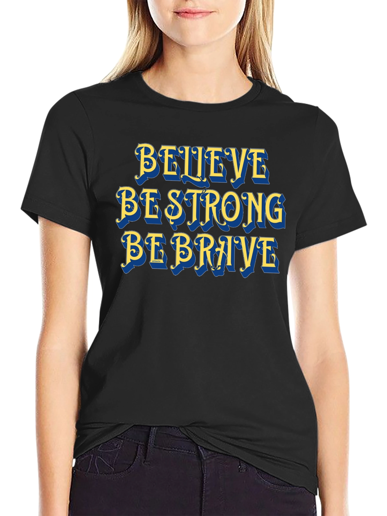 Believe Strong Brave T-Shirt Motivational Graphic Tee