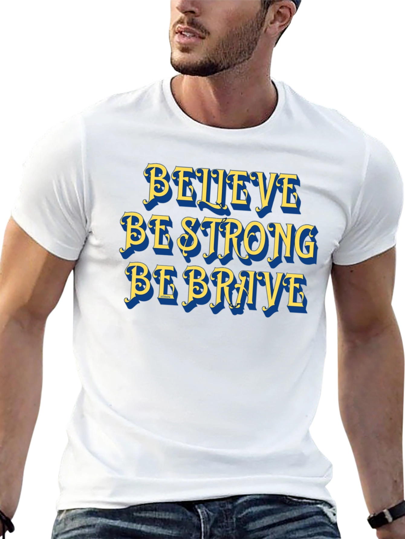 Believe Strong Brave T-Shirt Motivational Graphic Tee