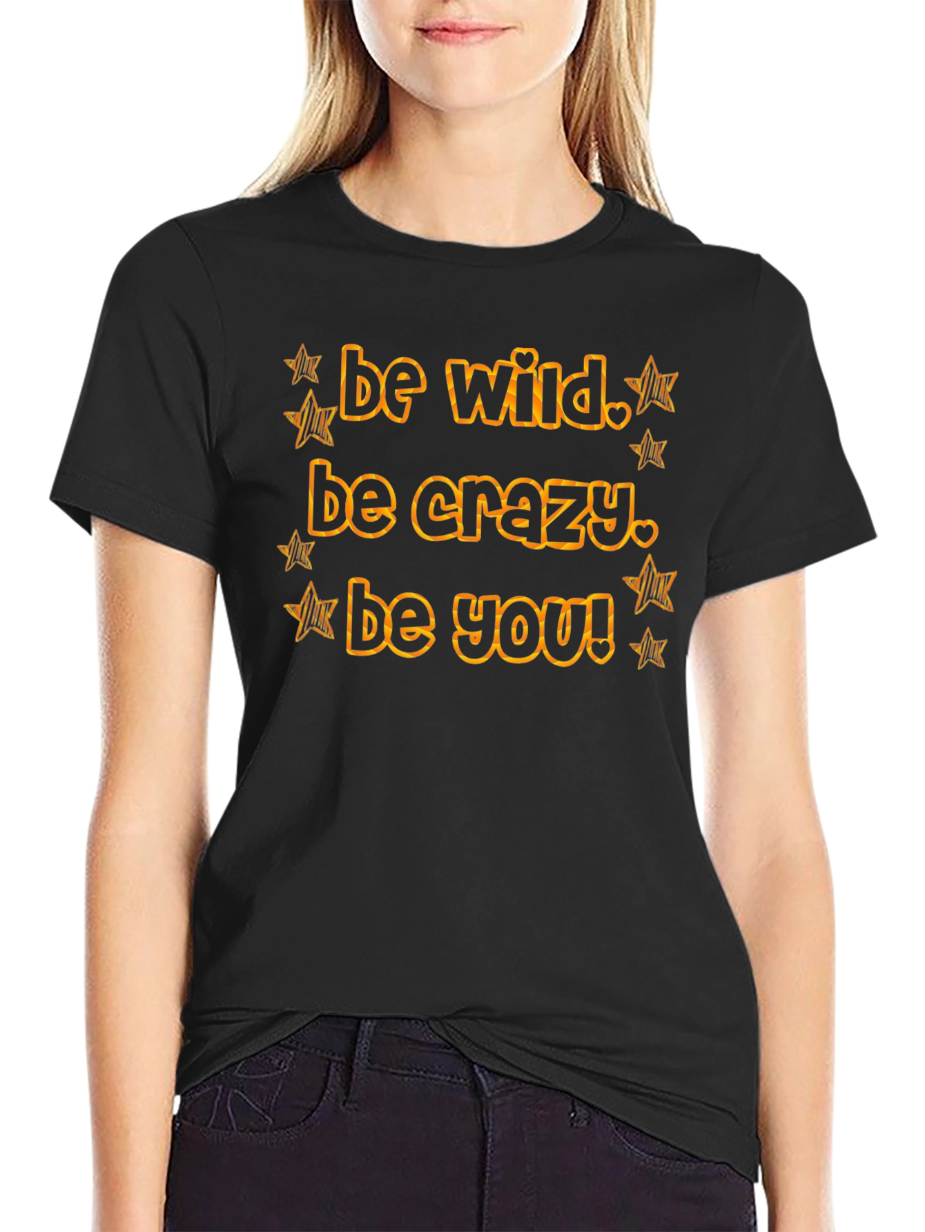 Be Wild Crazy You! Black Graphic Tee